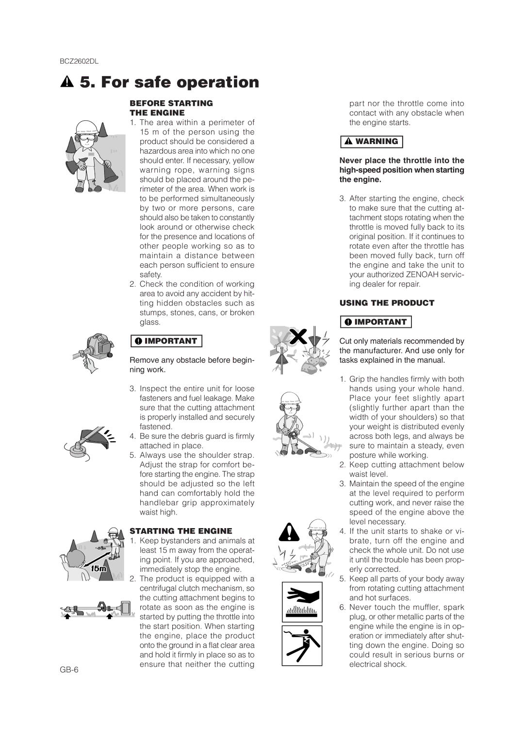 Zenoah BCZ2602DL owner manual Before Starting Engine, Starting the Engine, Using the Product 