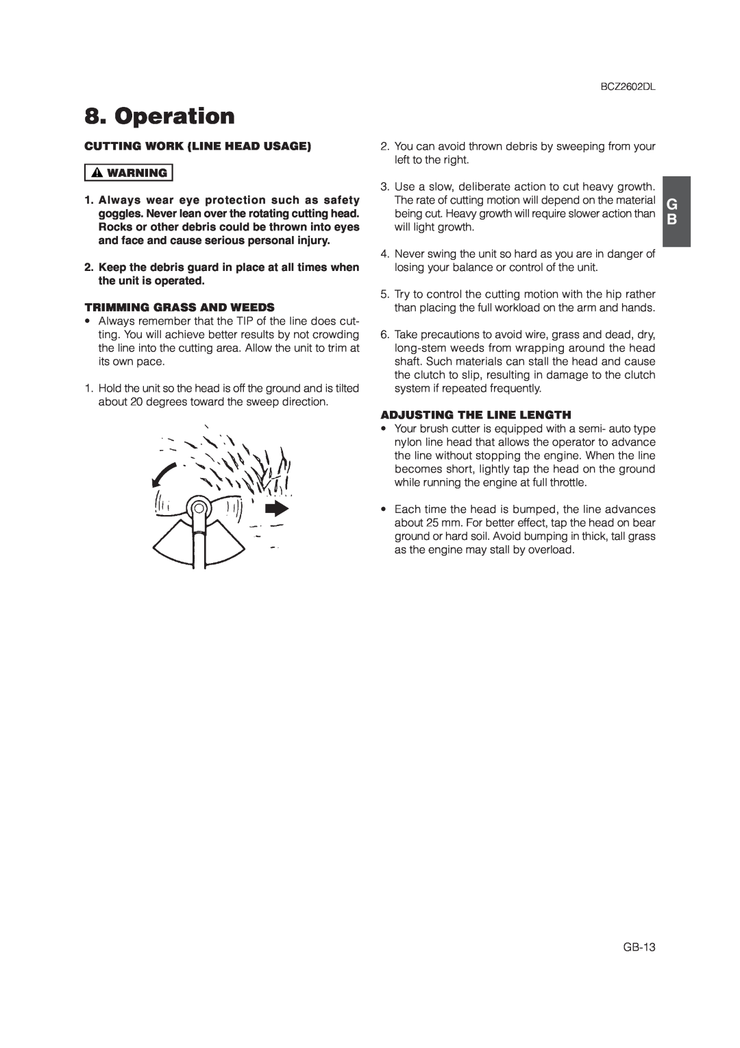 Zenoah BCZ2602DL owner manual Cutting Work Line Head Usage, Trimming Grass And Weeds, Adjusting The Line Length, Operation 