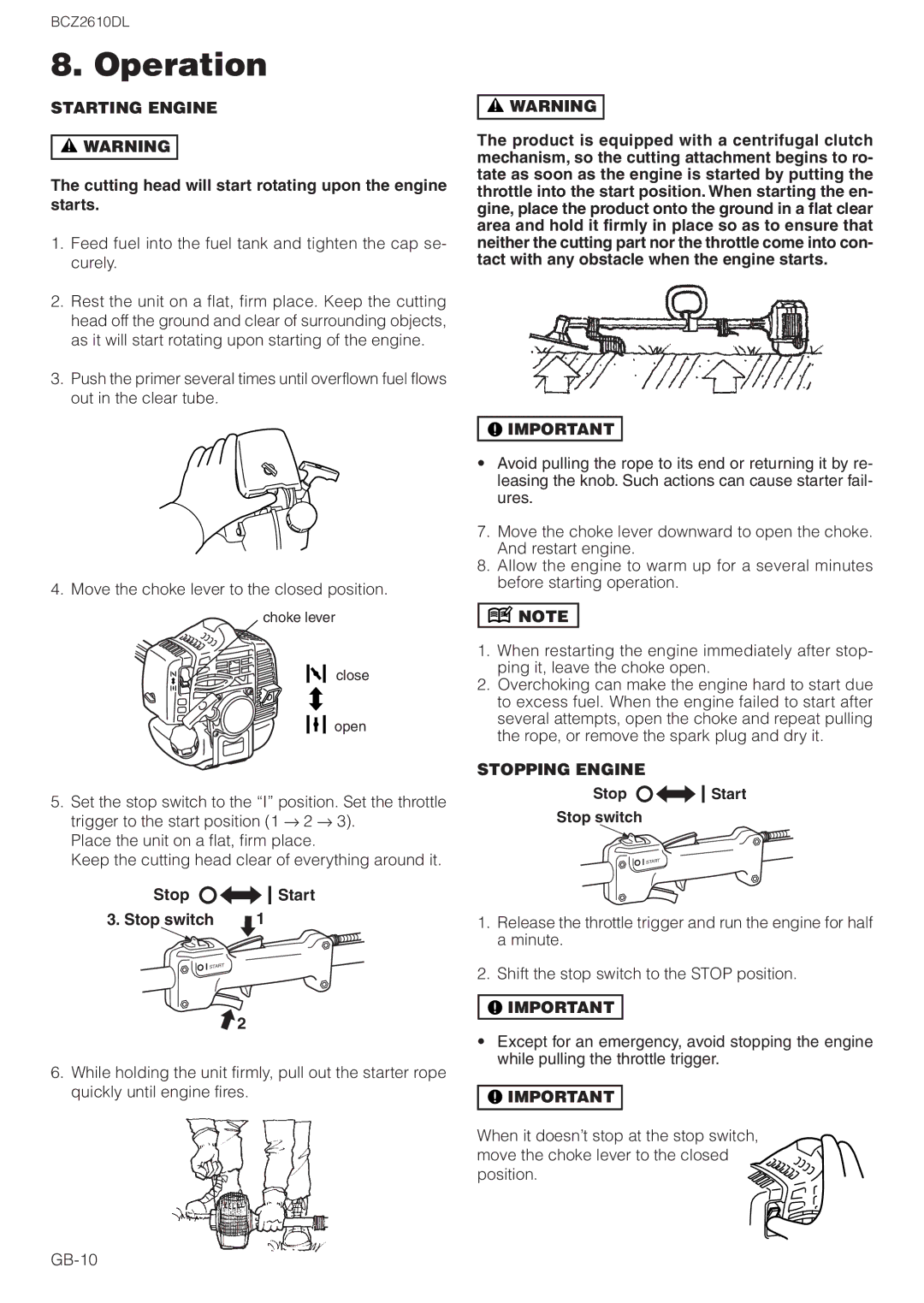 Zenoah BCZ2610DL Operation, Starting Engine, Cutting head will start rotating upon the engine starts, Stopping Engine 