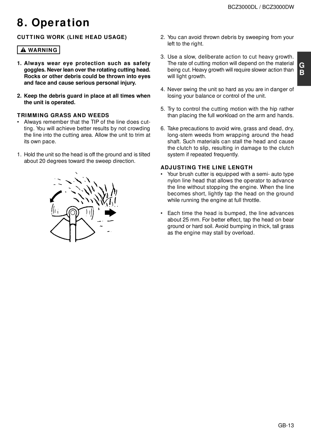 Zenoah BCZ3000DW owner manual Cutting Work Line Head Usage, Trimming Grass and Weeds, Adjusting the Line Length 