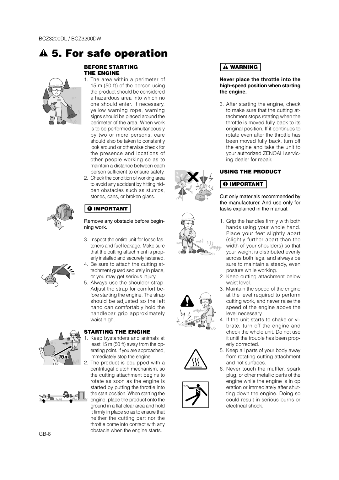 Zenoah BCZ3200DL owner manual Before Starting Engine, Starting the Engine, Using the Product 