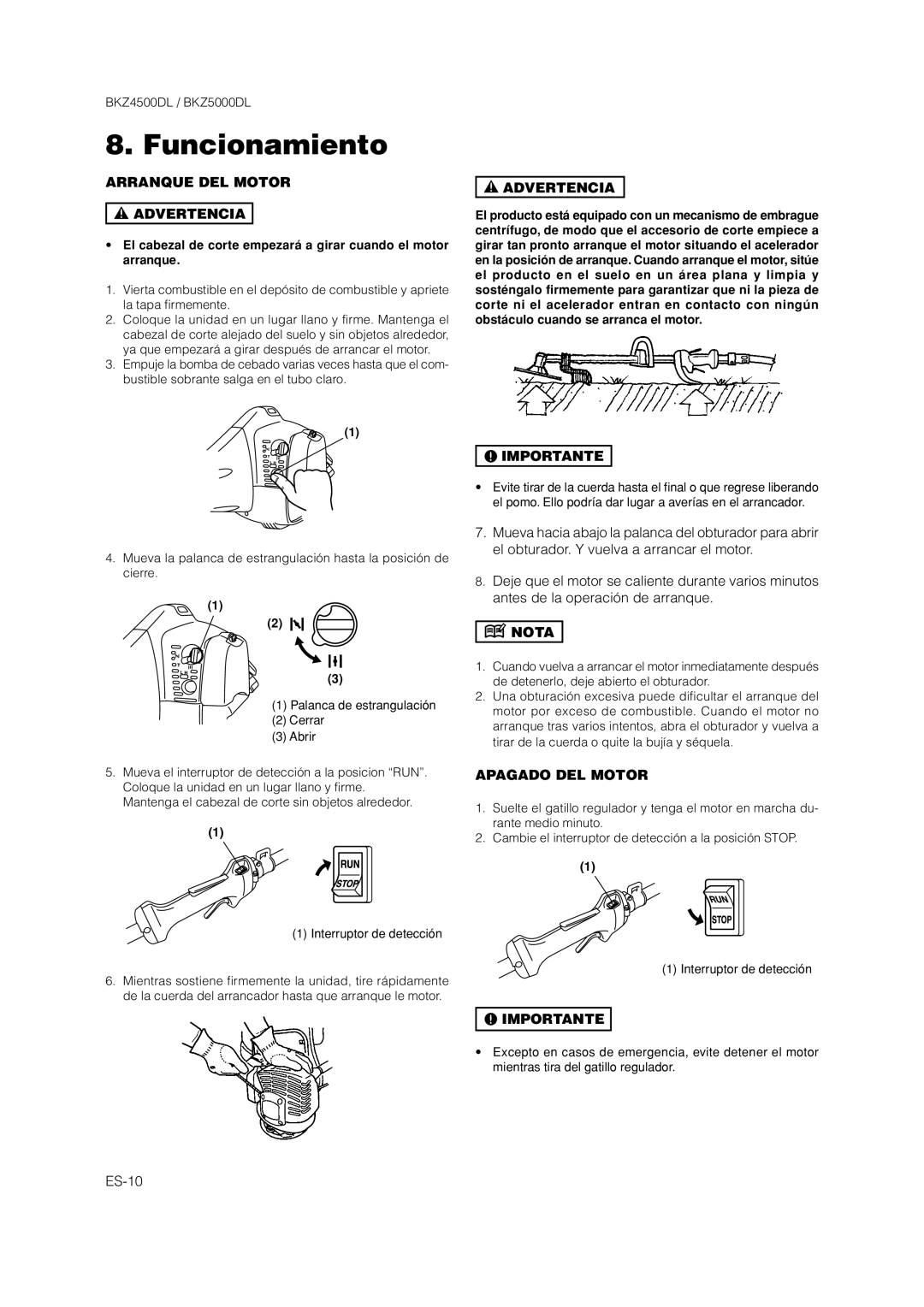 Zenoah BKZ4500DL manual Funcionamiento, Arranque DEL Motor Advertencia, Nota, Apagado DEL Motor 