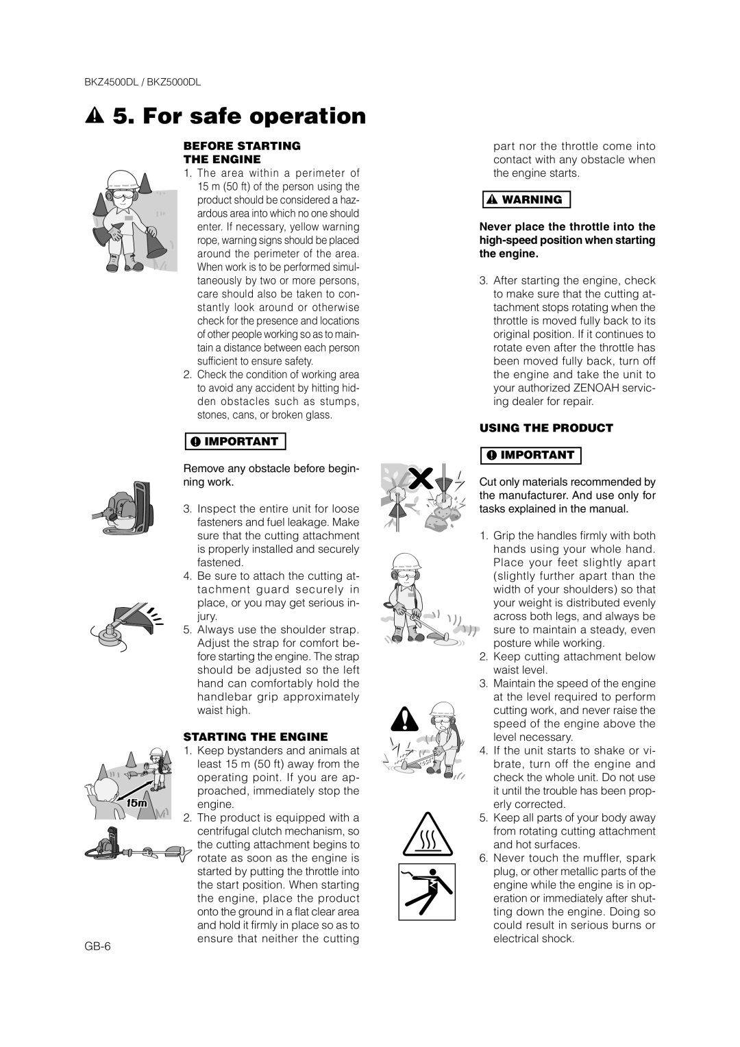 Zenoah BKZ5000DL owner manual Before Starting Engine, Starting the Engine, Using the Product 