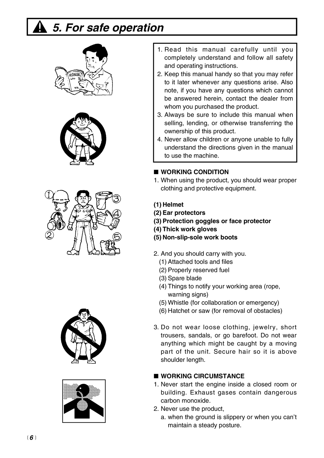 Zenoah BT225 manual For safe operation, Working Condition, Working Circumstance,  6  