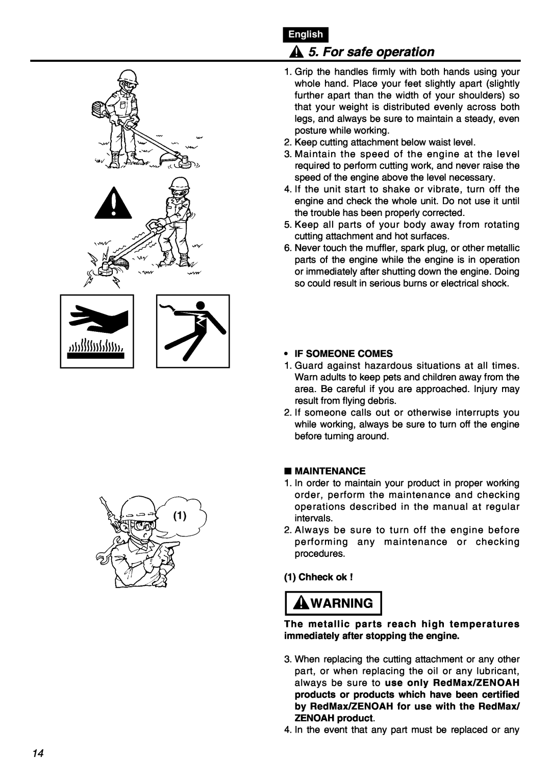 Zenoah BT250 manual For safe operation, English, If Someone Comes, Maintenance, Chheck ok 