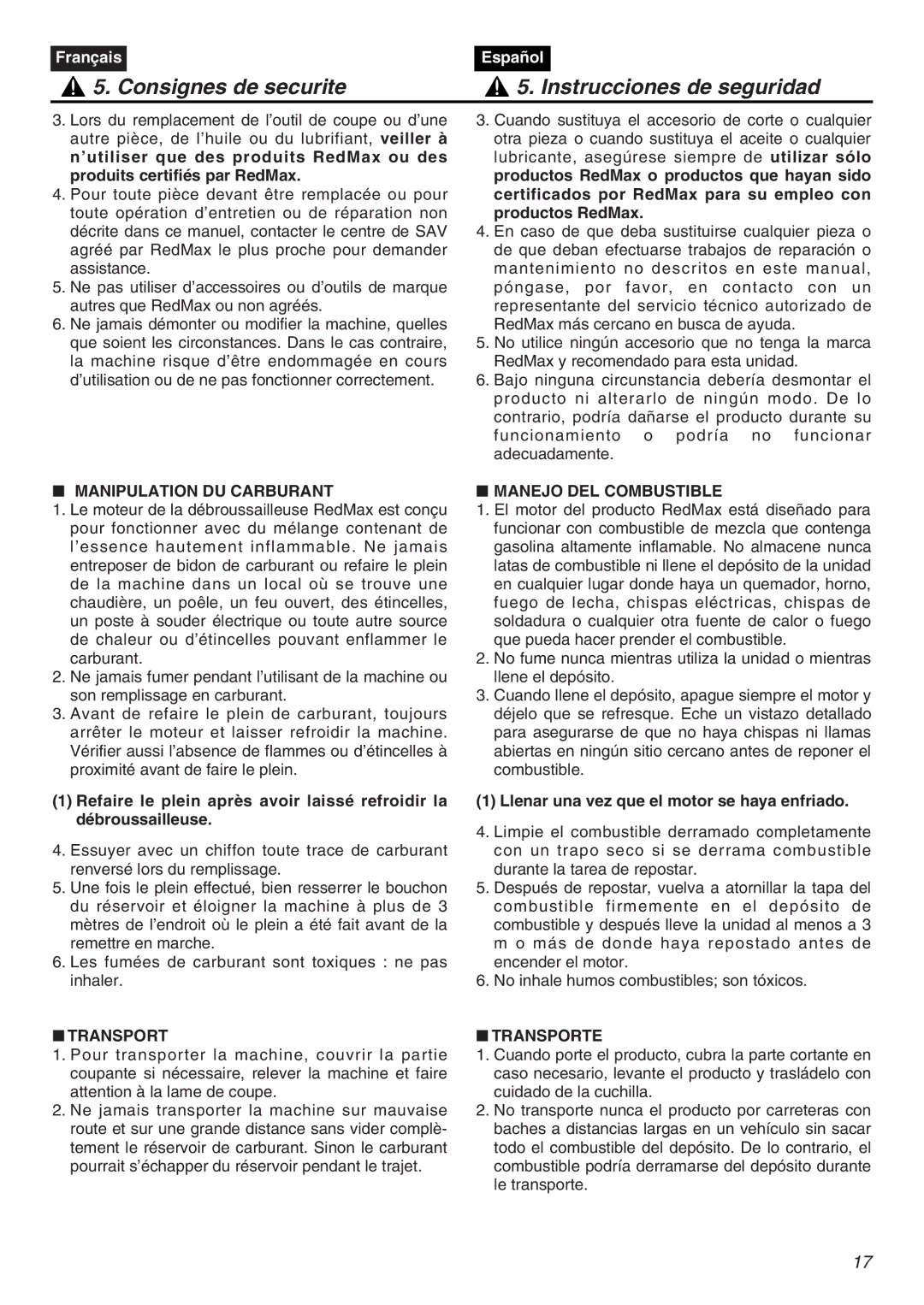 Zenoah CHT2200 Manipulation DU Carburant, Transport, Manejo DEL Combustible, Llenar una vez que el motor se haya enfriado 