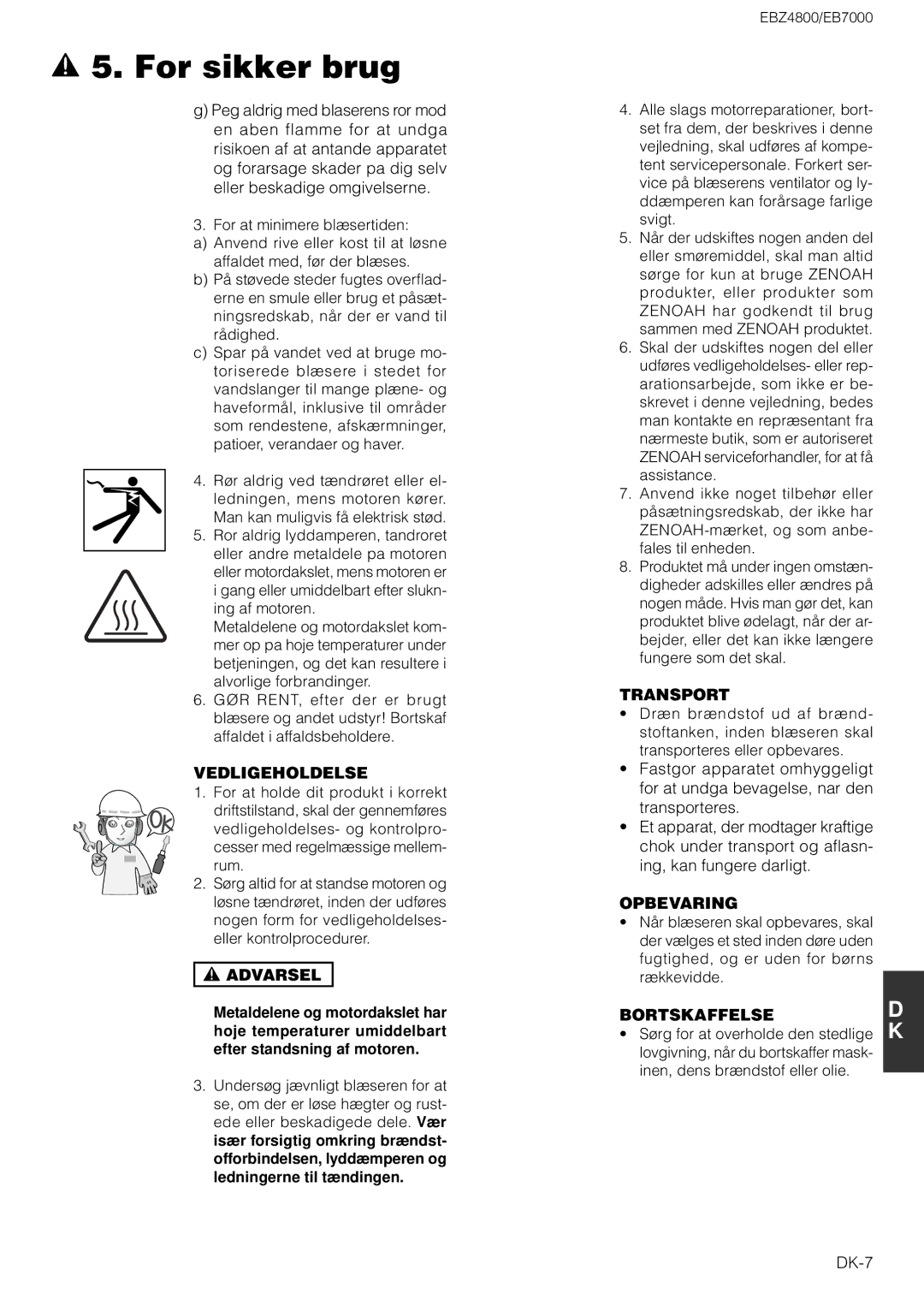Zenoah EB7000 manual Vedligeholdelse, Transport, Opbevaring, Bortskaffelse 