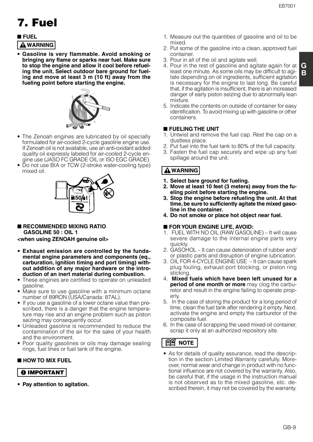 Zenoah EB7001 Recommended Mixing Ratio Gasoline 50 OIL, HOW to MIX Fuel, Fueling the Unit, For Your Engine LIFE, Avoid 