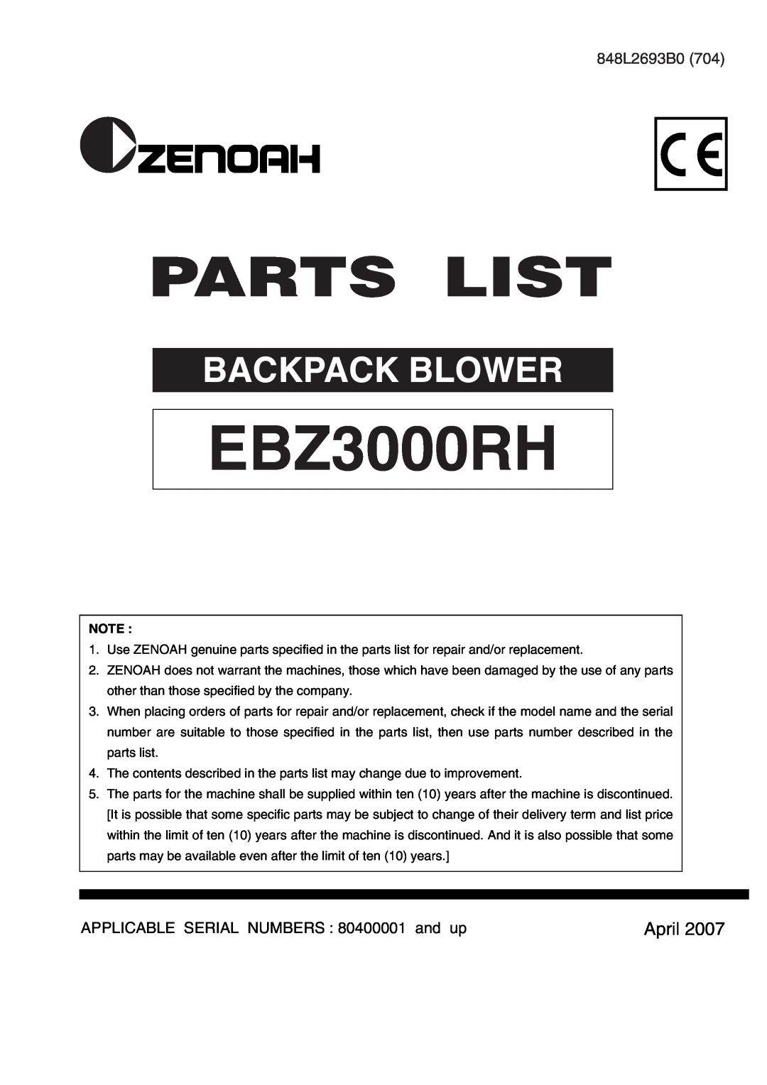 Zenoah EBZ3000RH manual Parts List, Backpack Blower, April, 848L2693B0, APPLICABLE SERIAL NUMBERS 80400001 and up 