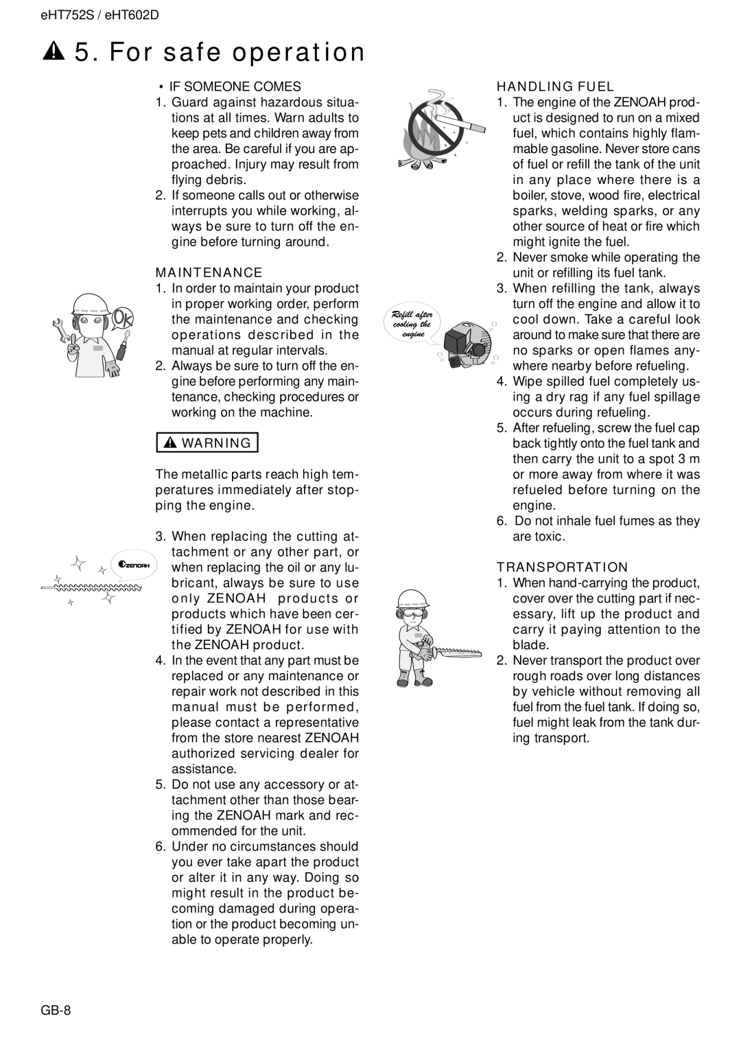 Zenoah EHT602D, EHT752S owner manual If Someone Comes, Maintenance, Handling Fuel, Transportation 
