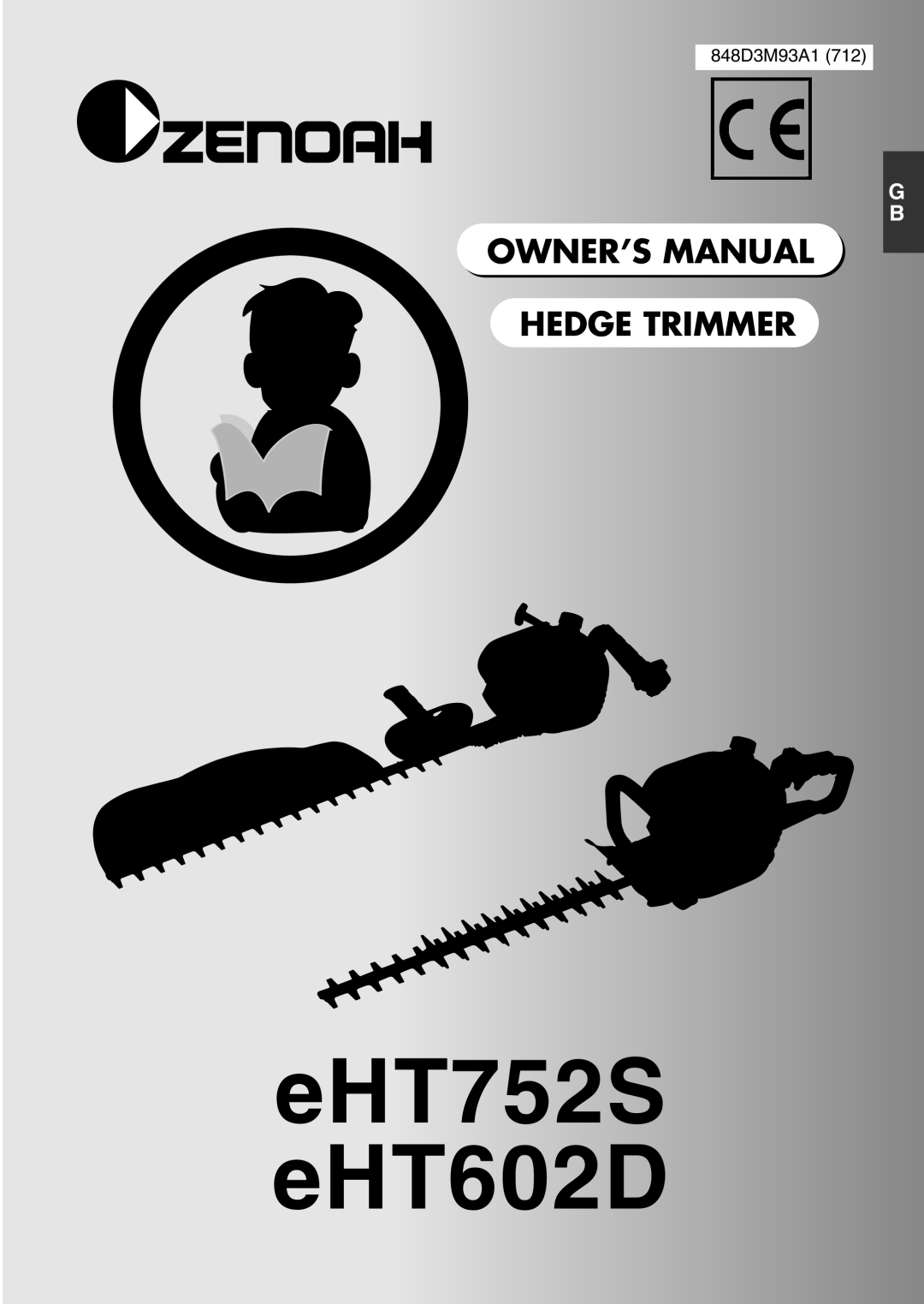 Zenoah EHT752S, EHT602D owner manual eHT752S eHT602D, Owner’S Manual Hedge Trimmer, 848D3M93A1 