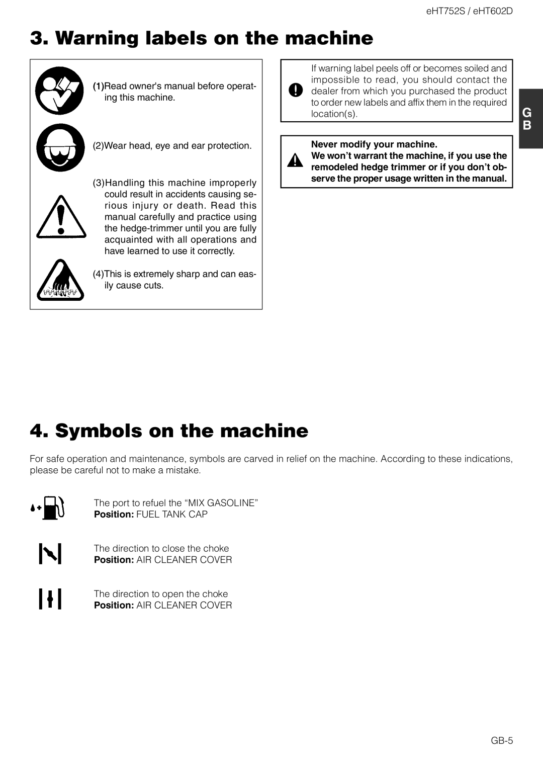 Zenoah EHT752S, EHT602D owner manual Warning labels on the machine, Symbols on the machine, Never modify your machine 