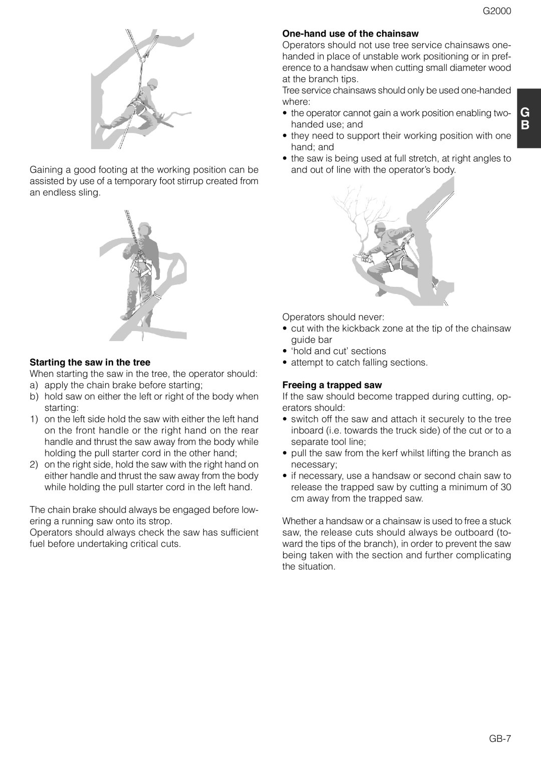 Zenoah G2000 owner manual Starting the saw in the tree, One-hand use of the chainsaw, Freeing a trapped saw 