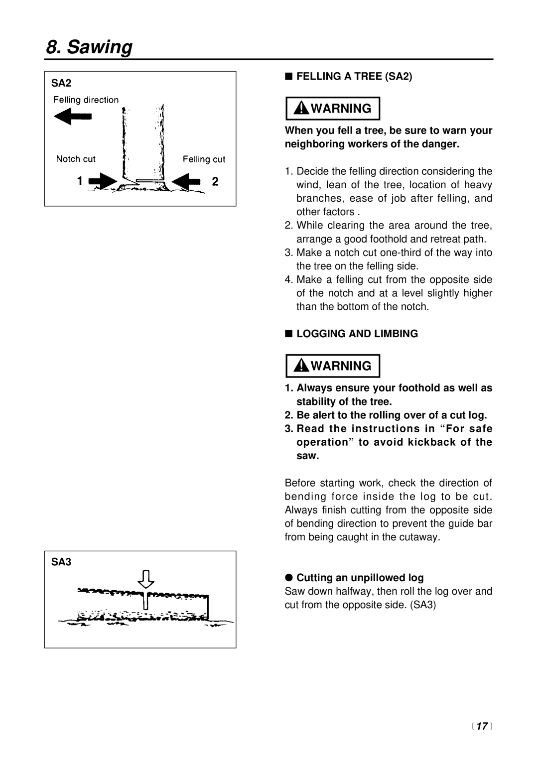 Zenoah G2500TS manual SA2 SA3 Felling a Tree SA2, Logging and Limbing, Cutting an unpillowed log 