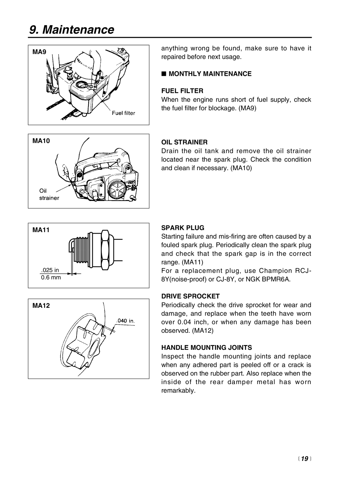 Zenoah G3100T manual MA9, Monthly Maintenance Fuel Filter, OIL Strainer, Spark Plug, Drive Sprocket, Handle Mounting Joints 