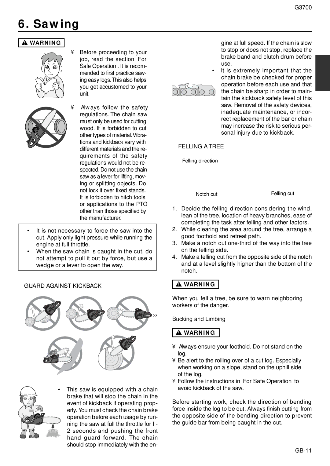 Zenoah G3700 owner manual Sawing, Guard Against Kickback, This saw is equipped with a chain, Felling a Tree 