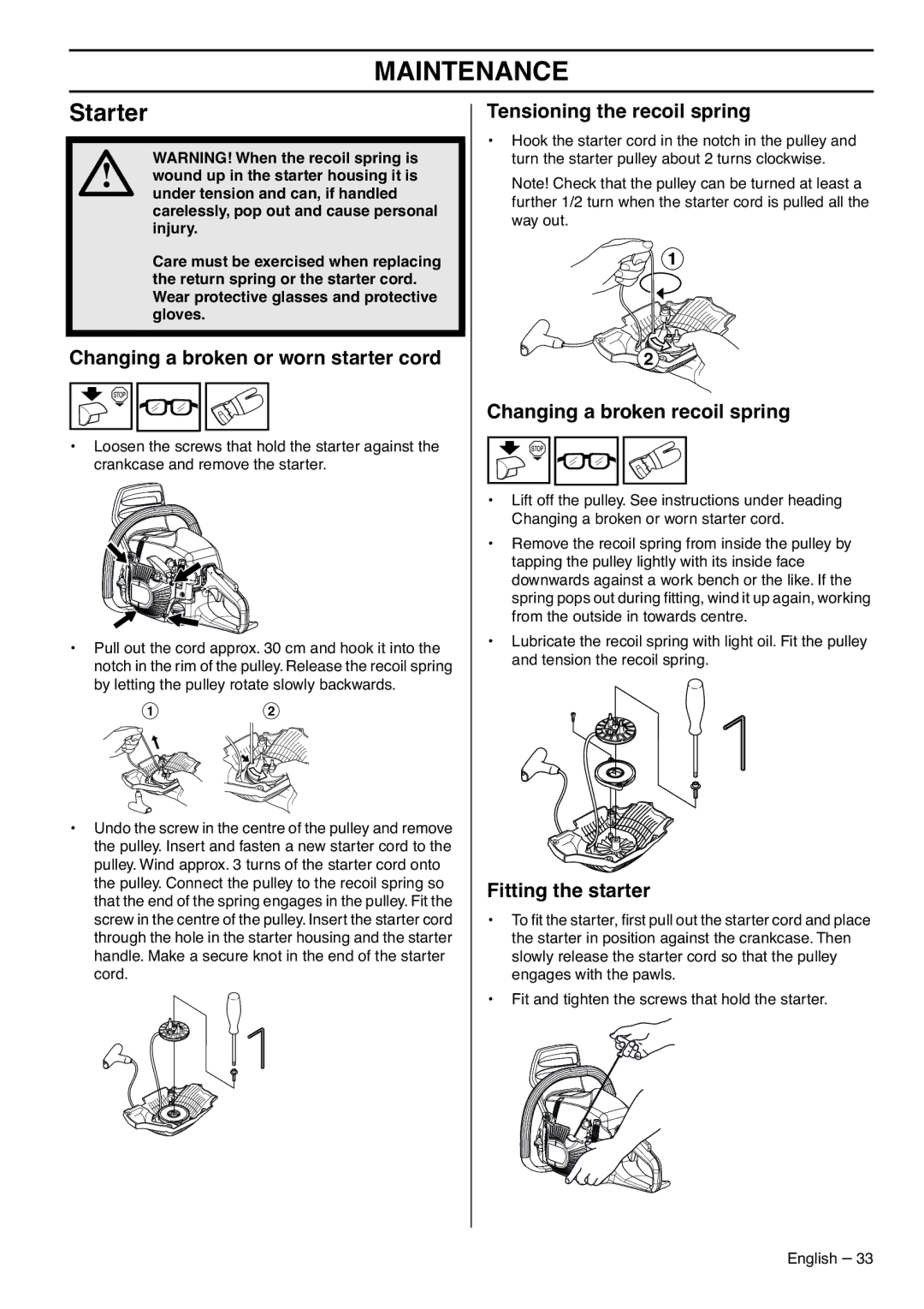 Zenoah G5300 manual Starter, Changing a broken or worn starter cord, Tensioning the recoil spring, Fitting the starter 