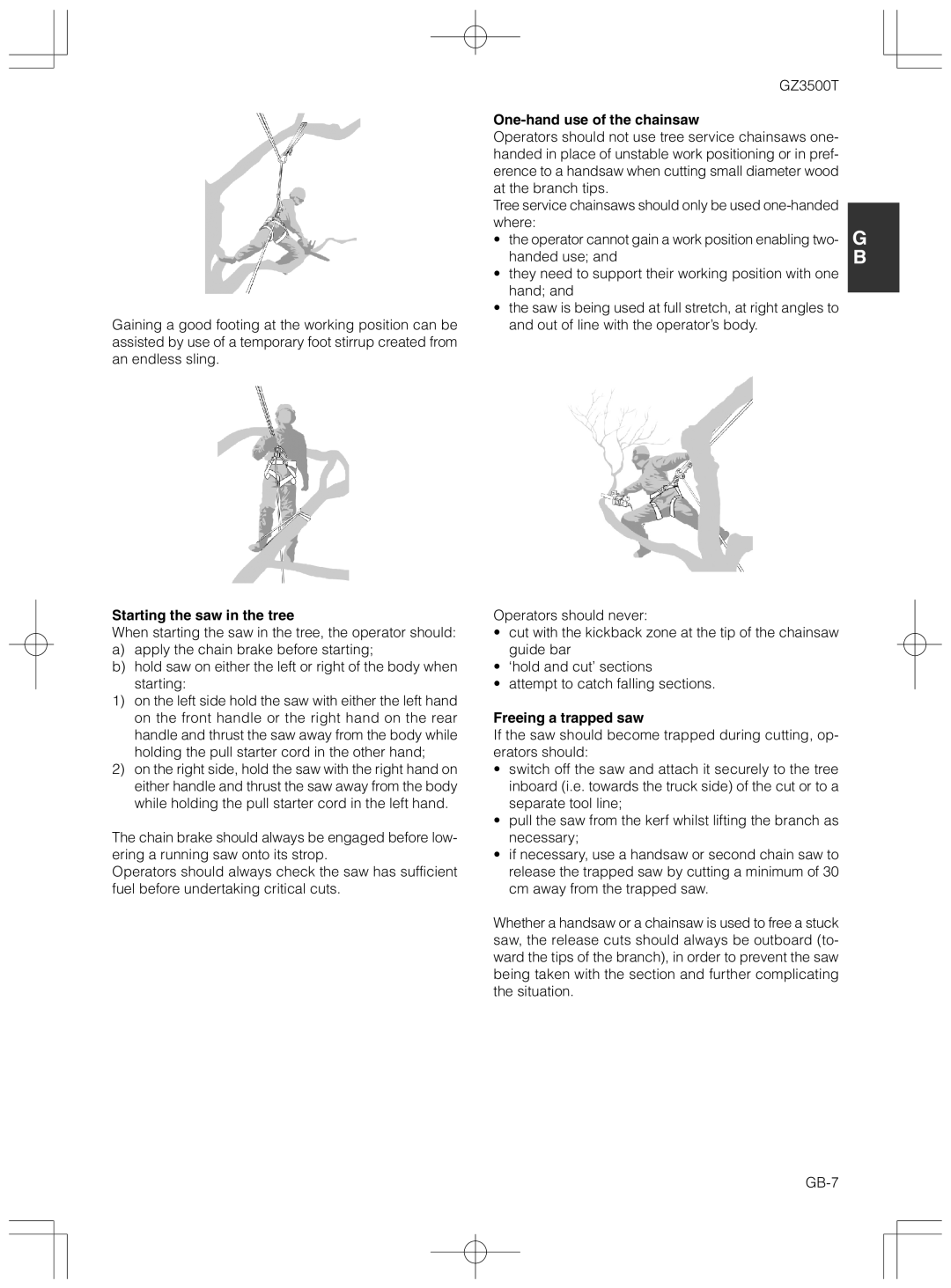Zenoah GZ3500T owner manual Starting the saw in the tree, One-hand use of the chainsaw, Freeing a trapped saw 