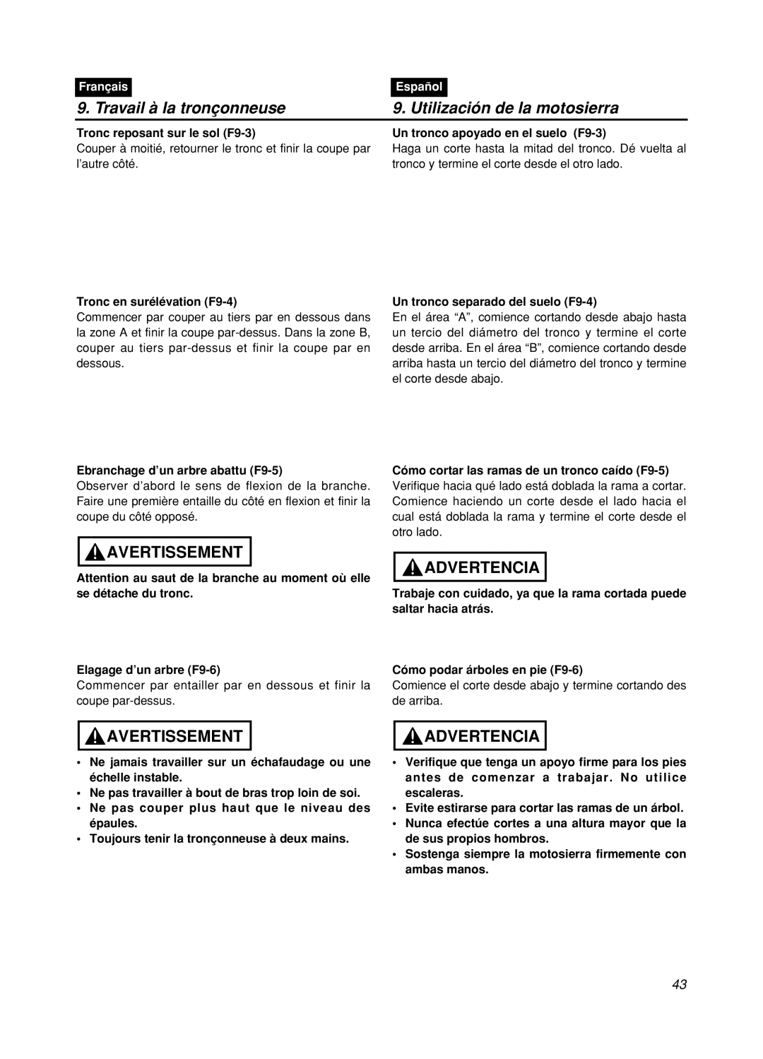 Zenoah GZ400 manual Tronc reposant sur le sol F9-3, Tronc en surélévation F9-4, Ebranchage d’un arbre abattu F9-5 