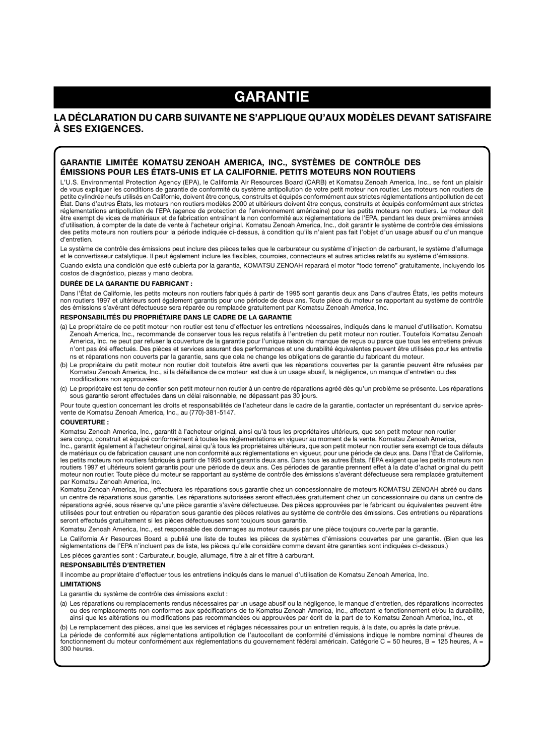 Zenoah GZ400 manual Durée De La Garantie Du Fabricant, Responsabilités Du Propriétaire Dans Le Cadre De La Garantie 