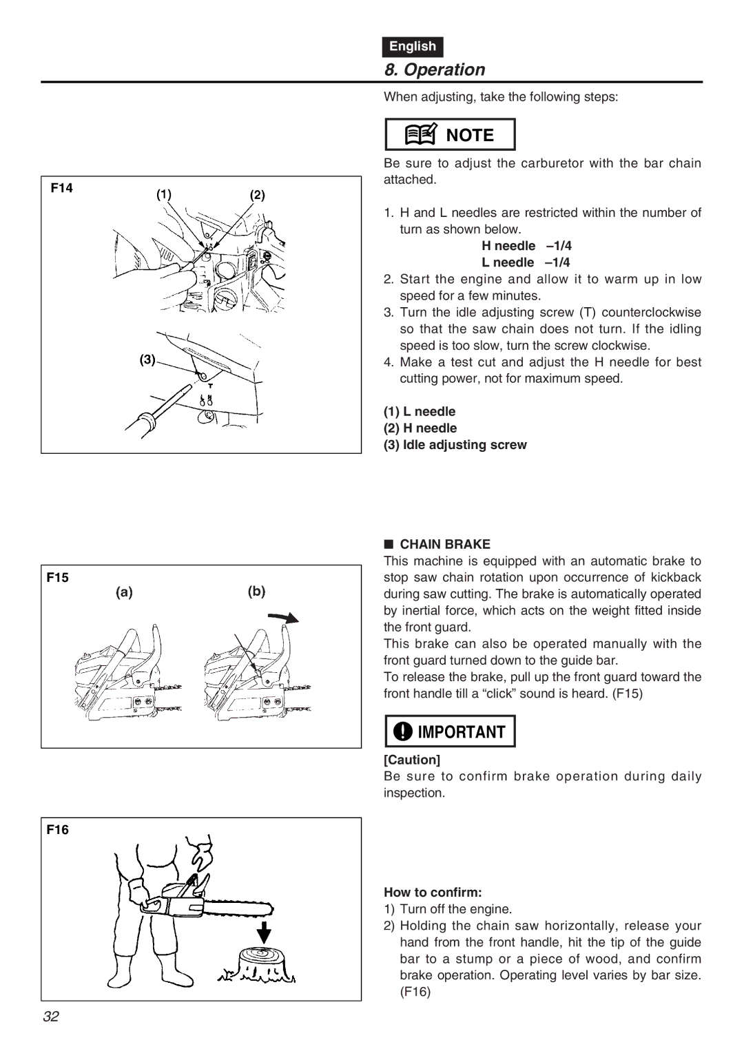 Zenoah GZ4500 manual F14 F15 F16, Needle -1/4 L needle -1/4, Needle Idle adjusting screw, Chain Brake, How to confirm 