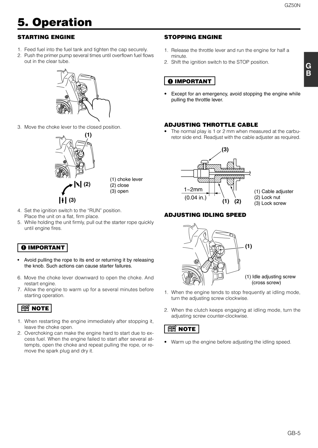 Zenoah GZ50N owner manual Operation, Starting Engine Stopping Engine, Adjusting Throttle Cable, Adjusting Idling Speed 