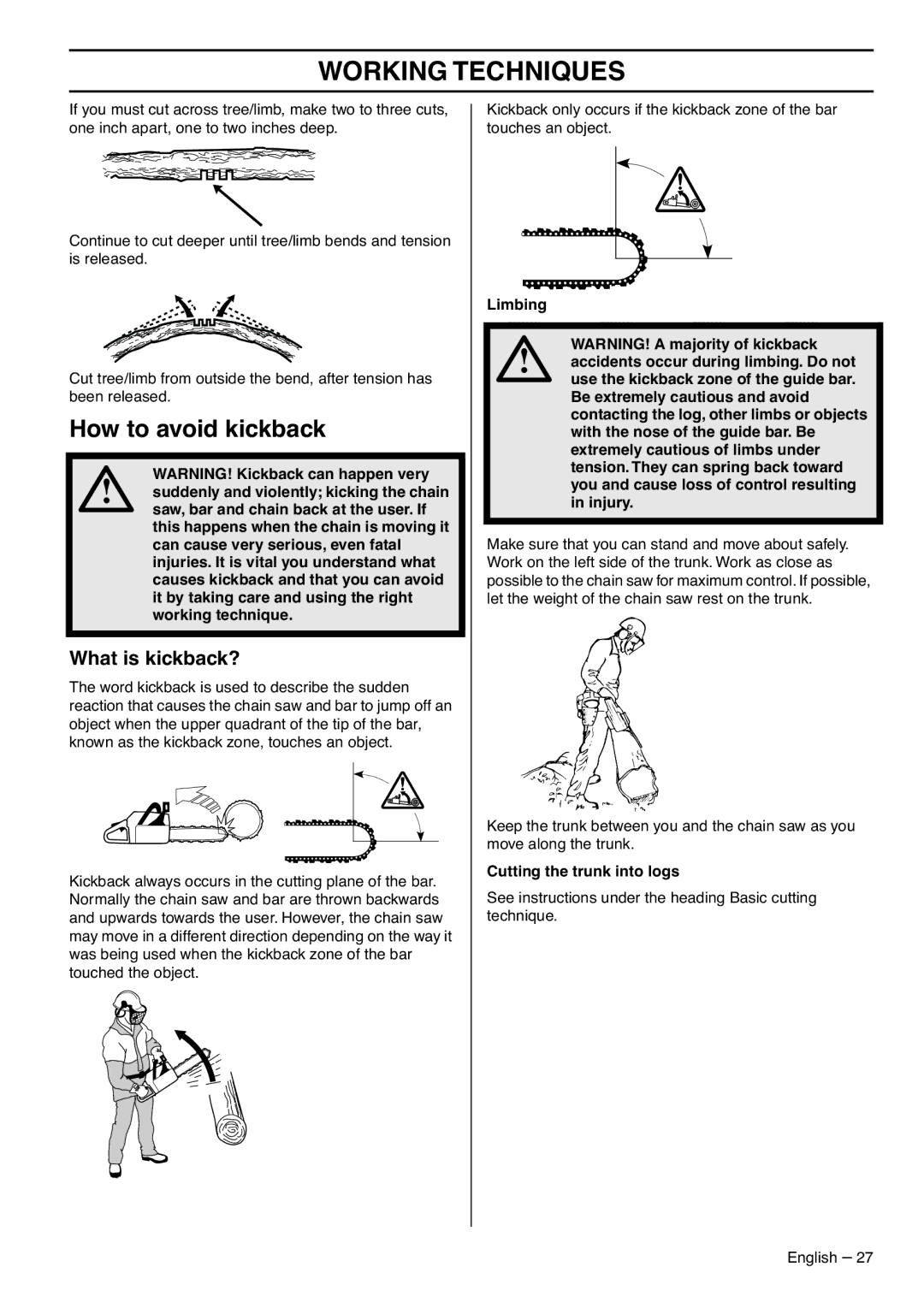 Zenoah GZ7000 manual How to avoid kickback, What is kickback?, Cutting the trunk into logs 