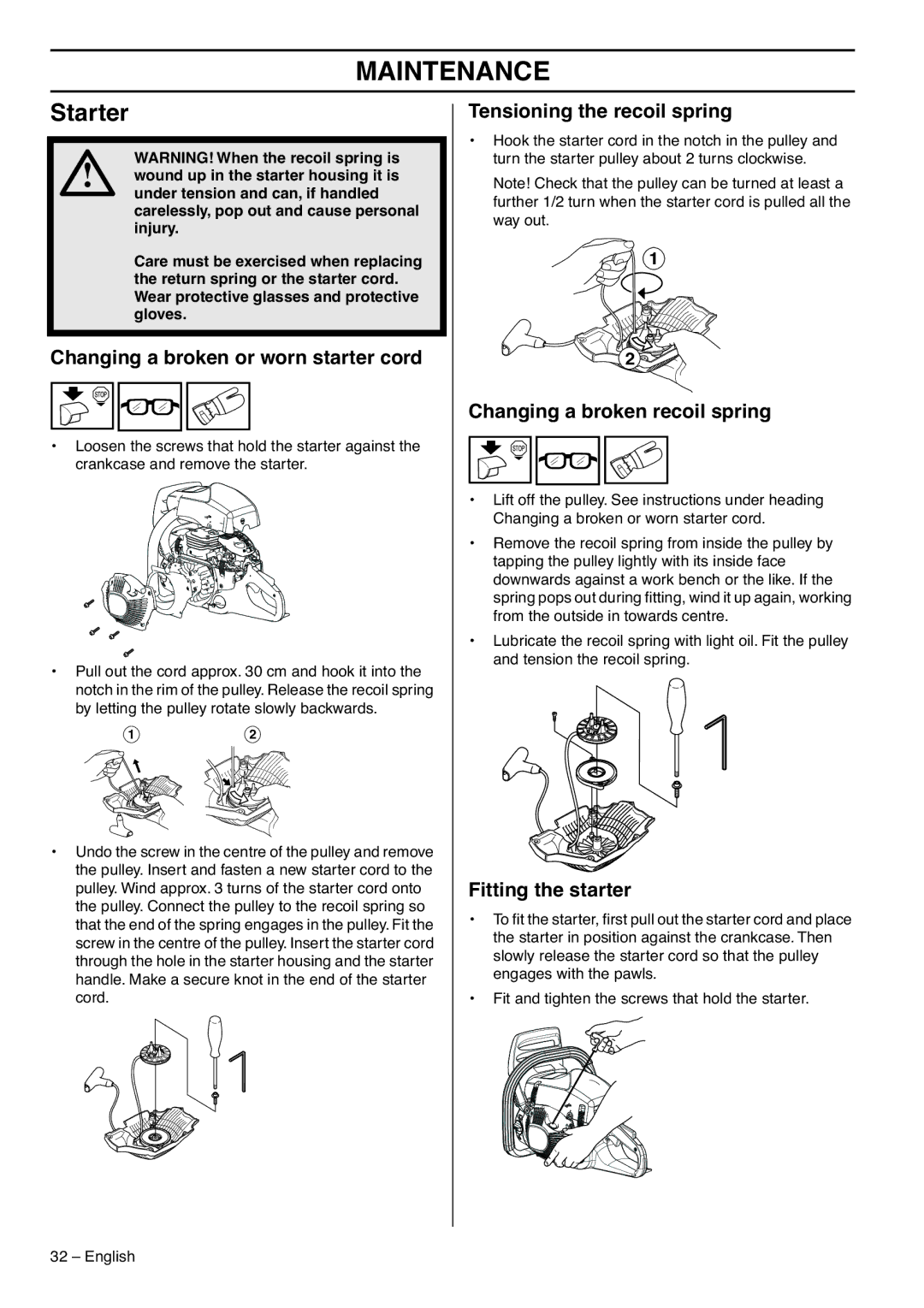 Zenoah GZ7000 manual Starter, Changing a broken or worn starter cord, Tensioning the recoil spring, Fitting the starter 