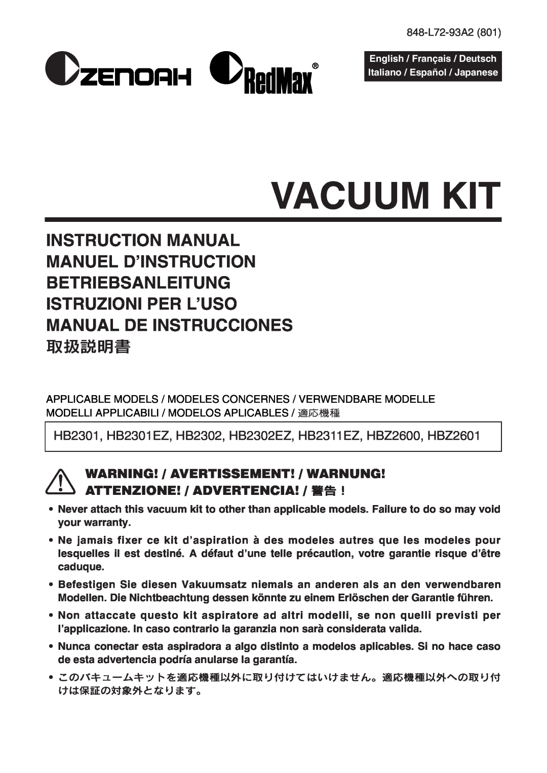 Zenoah HB2301, HB2311EZ warranty Vacuum Kit, Betriebsanleitung Istruzioni Per L’Uso, Manual De Instrucciones, 取扱説明書 