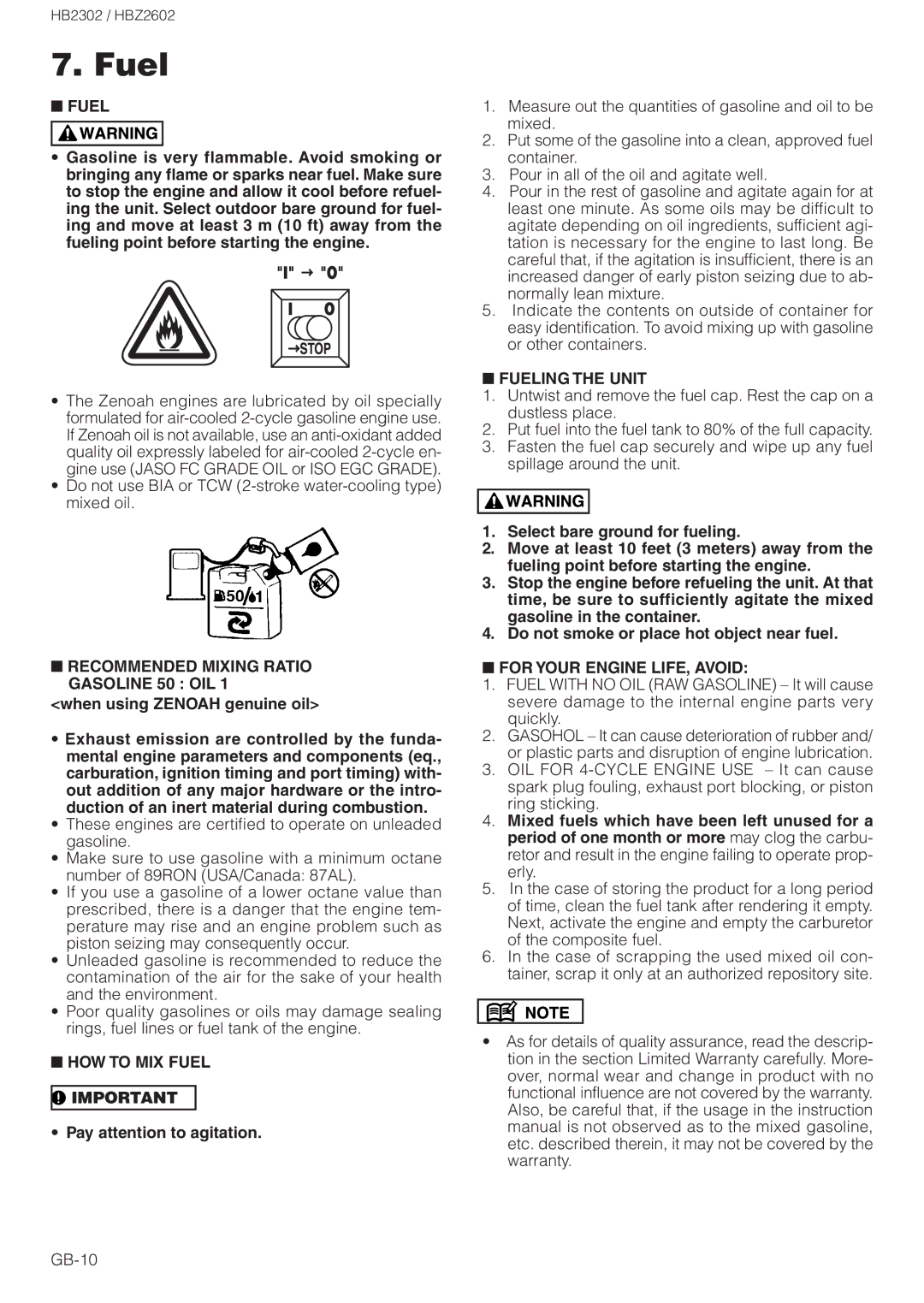 Zenoah HBZ2602 owner manual Recommended Mixing Ratio Gasoline 50 OIL, HOW to MIX Fuel, Fueling the Unit 