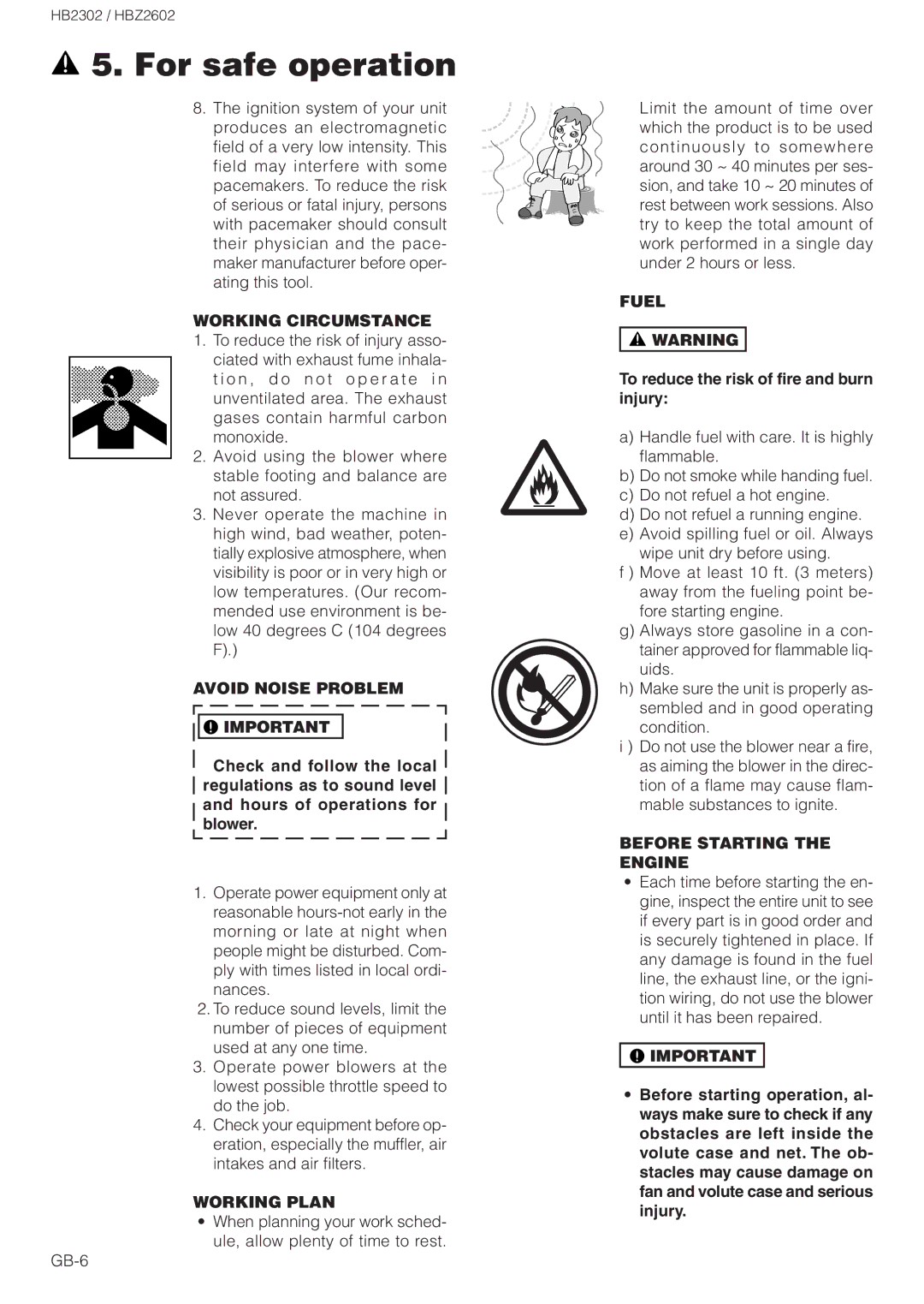 Zenoah HBZ2602 owner manual Working Circumstance, Avoid Noise Problem, Working Plan, Fuel, Before Starting the Engine 