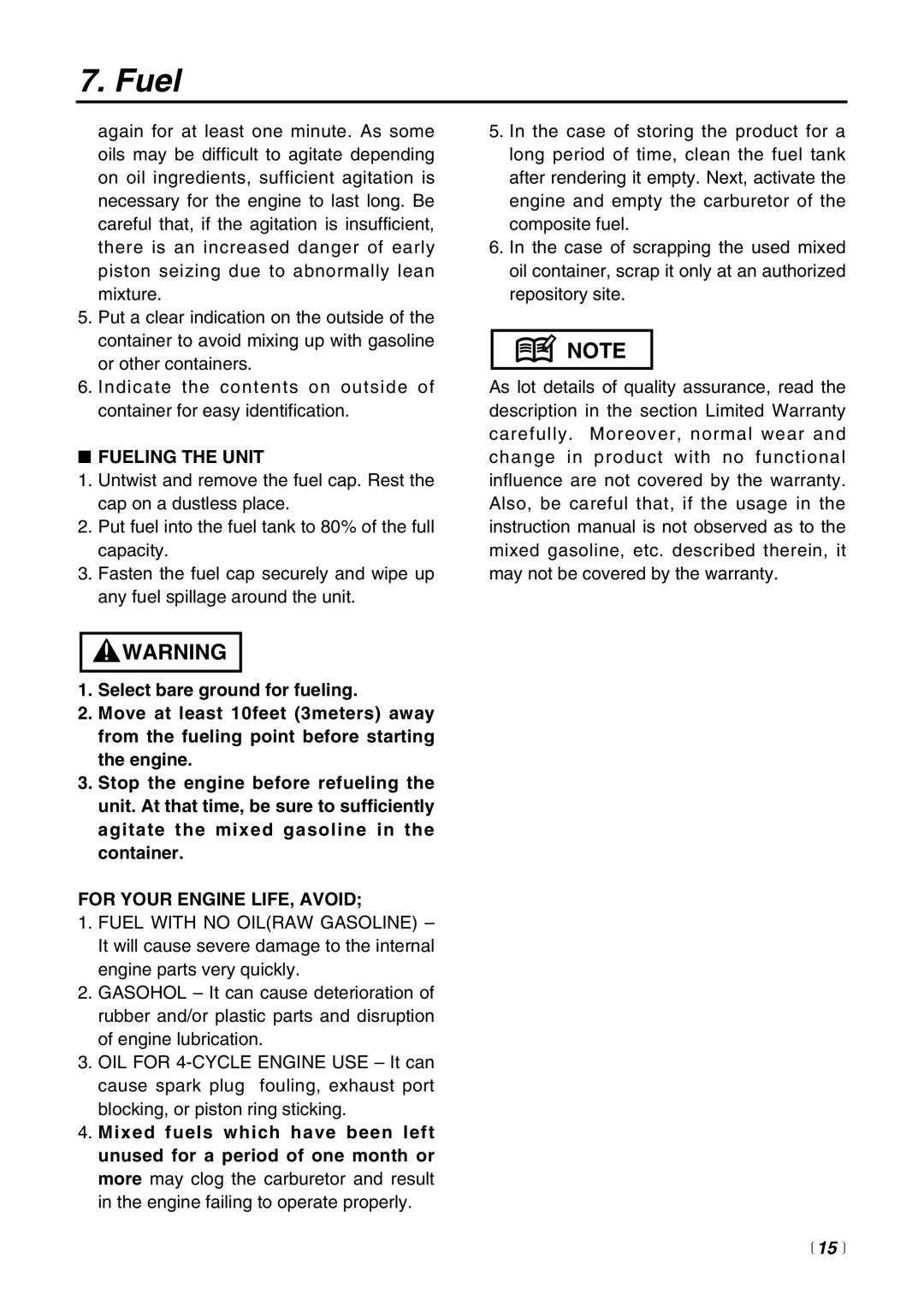 Zenoah HEZ2500F manual Fueling the Unit, For Your Engine LIFE, Avoid 