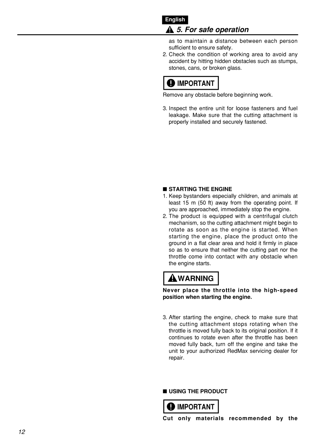 Zenoah HT2200 manual Starting the Engine, Using the Product, Cut only materials recommended by 