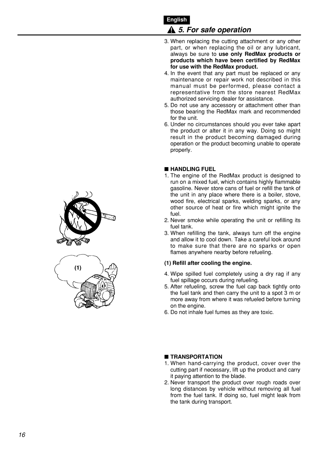 Zenoah HT2200 manual Handling Fuel, Refill after cooling the engine, Transportation 