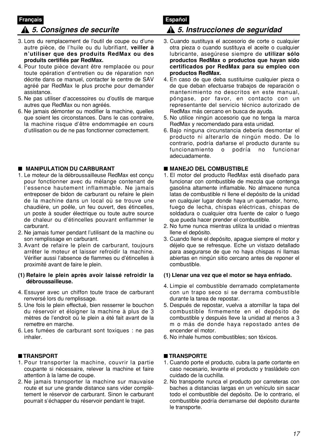 Zenoah HT2200 Manipulation DU Carburant, Transport, Manejo DEL Combustible, Llenar una vez que el motor se haya enfriado 