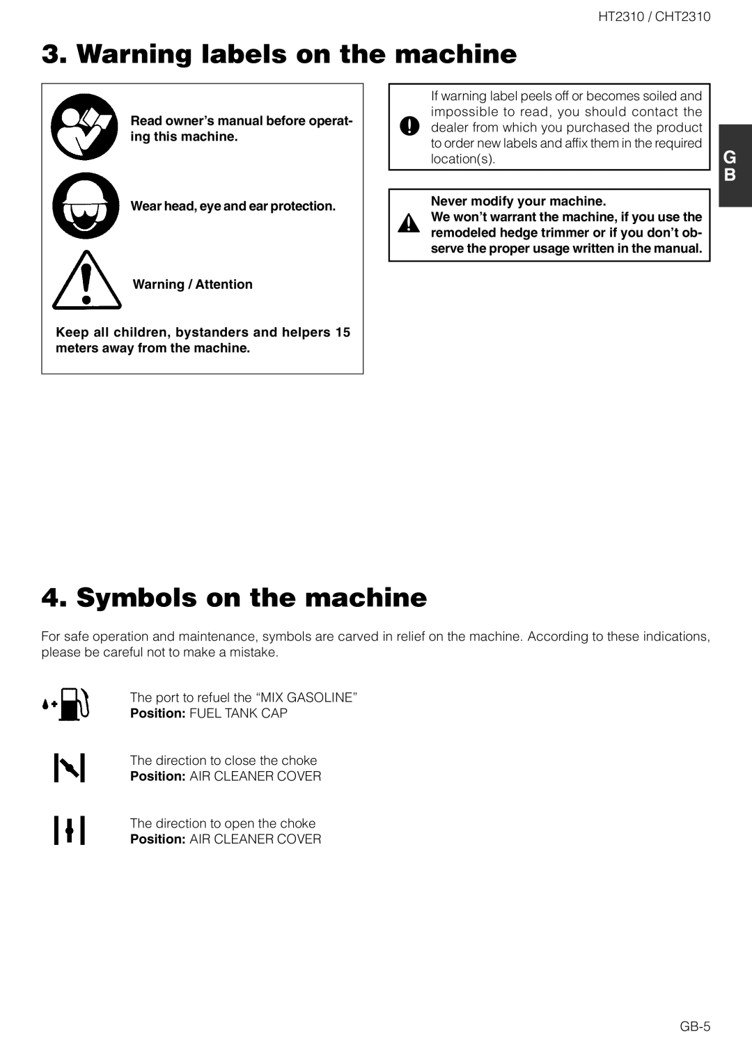 Zenoah CHT2310 owner manual Symbols on the machine, Never modify your machine 