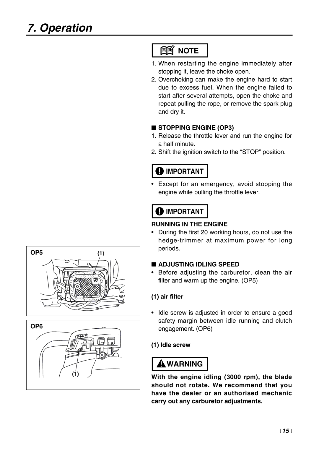 Zenoah CHTZ2400 manual OP6, Stopping Engine OP3, Running in the Engine, Adjusting Idling Speed,  15  