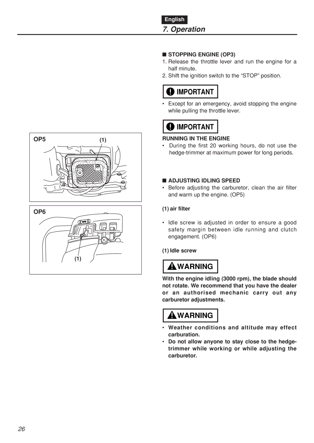 Zenoah HTZ2401, HTZ2401L, CHTZ2401, CHTZ2401L manual Stopping Engine OP3, Running in the Engine, Adjusting Idling Speed 