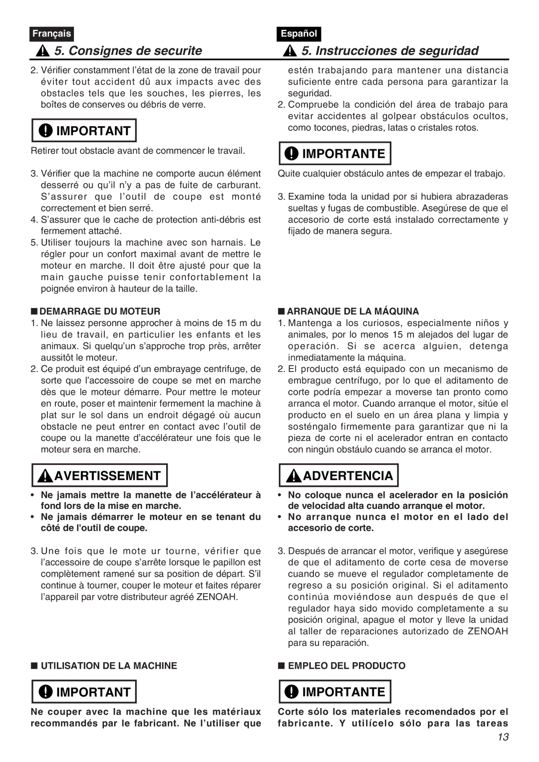 Zenoah CHTZ2401, HTZ2401L manual Demarrage DU Moteur, Arranque DE LA Máquina, Utilisation DE LA Machine, Empleo DEL Producto 