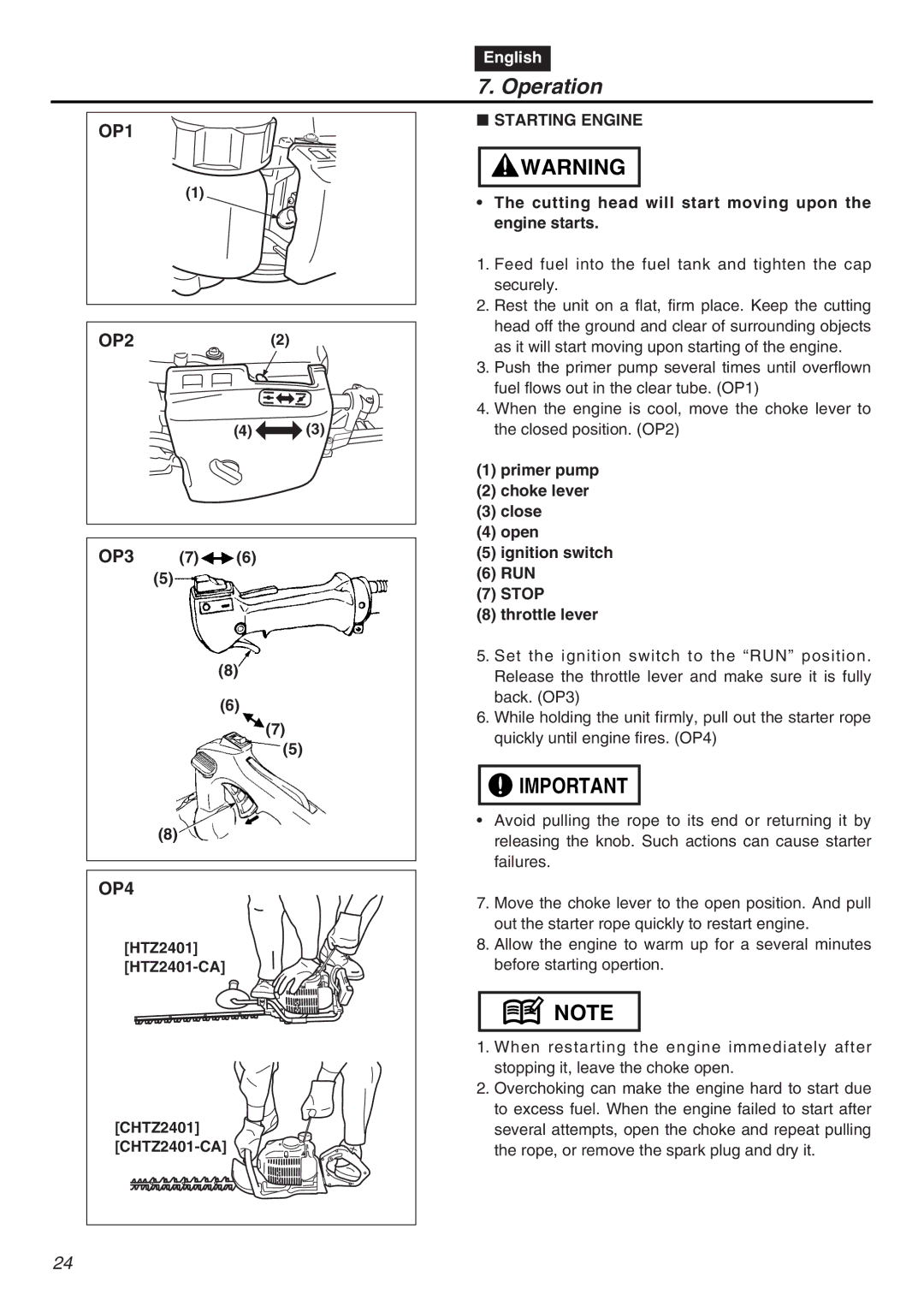 Zenoah CHTZ2401L, HTZ2401-CA Operation, OP3 7 6, Starting Engine, Cutting head will start moving upon the engine starts 