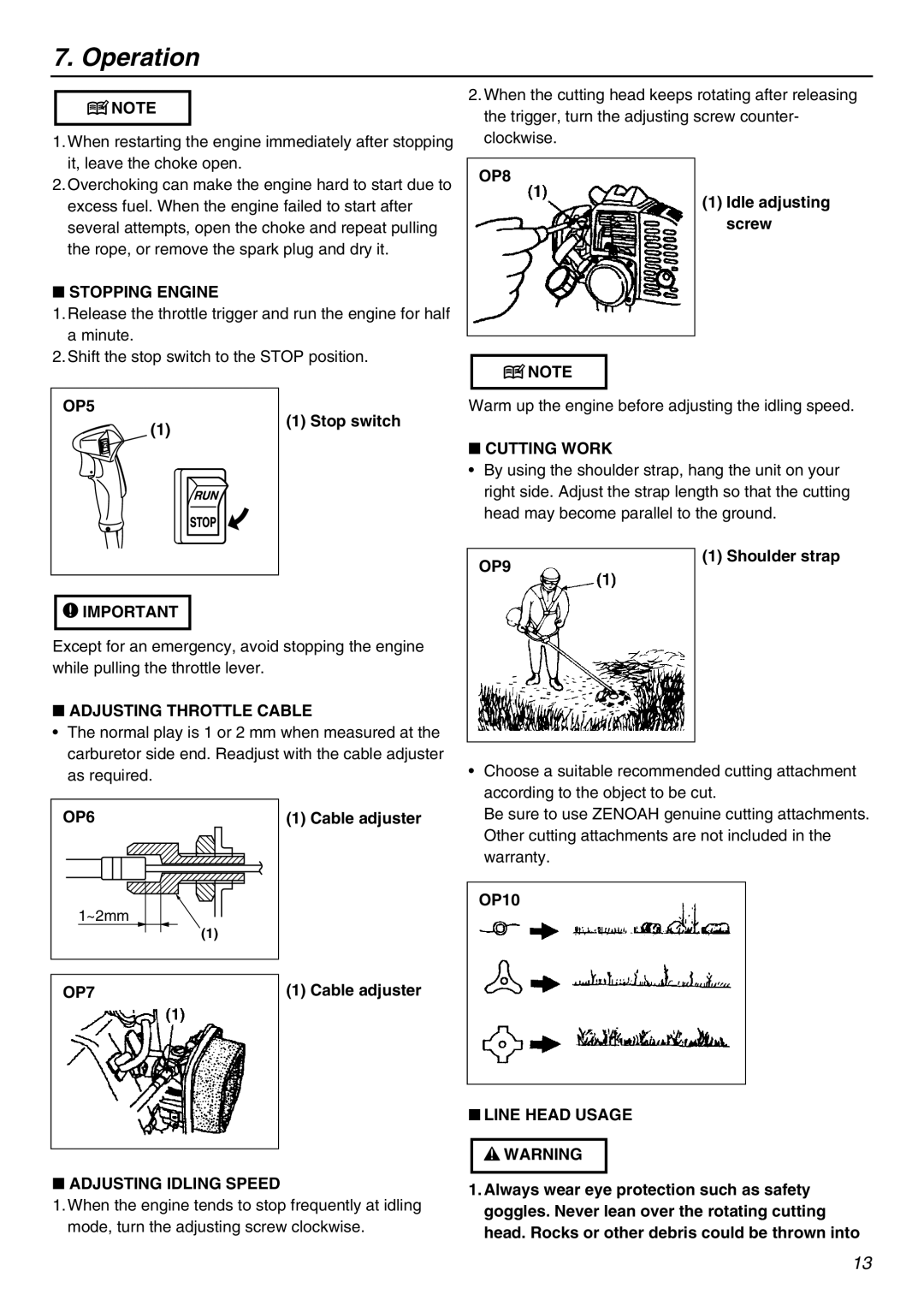 Zenoah KAM-402 owner manual Stopping Engine, OP8, OP5, Adjusting Throttle Cable, Cutting Work, OP9, OP6, OP7 