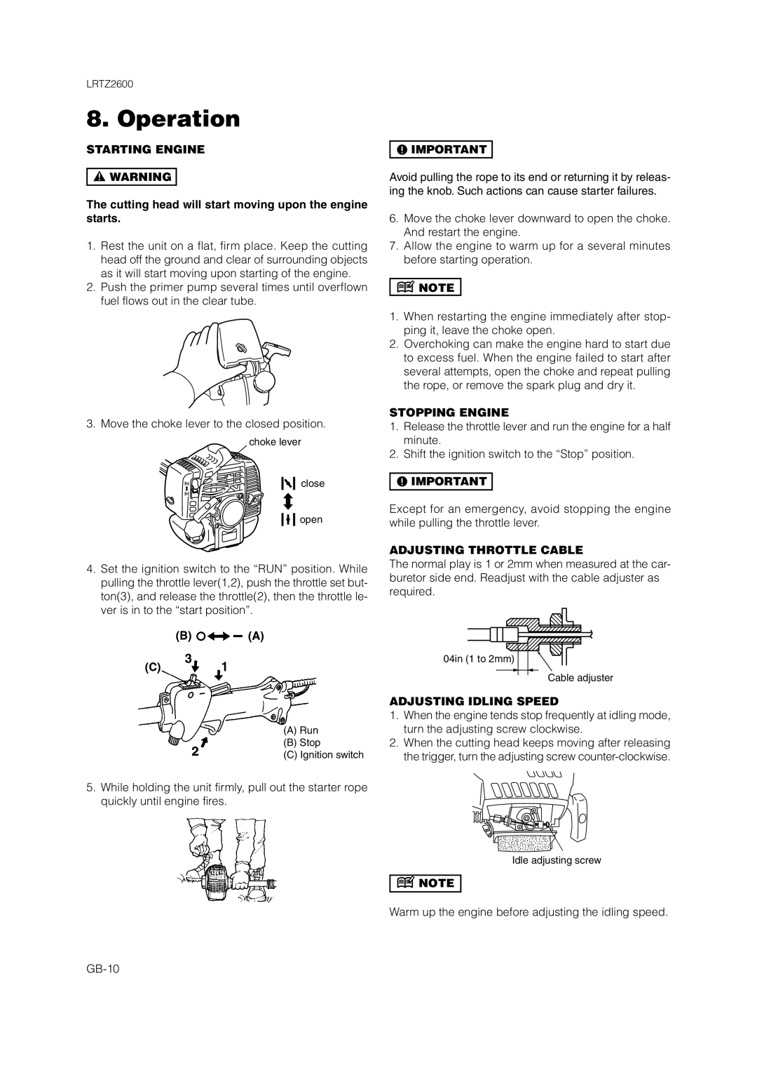 Zenoah LRTZ2600 owner manual Operation, Starting Engine, Stopping Engine, Adjusting Throttle Cable, Adjusting Idling Speed 