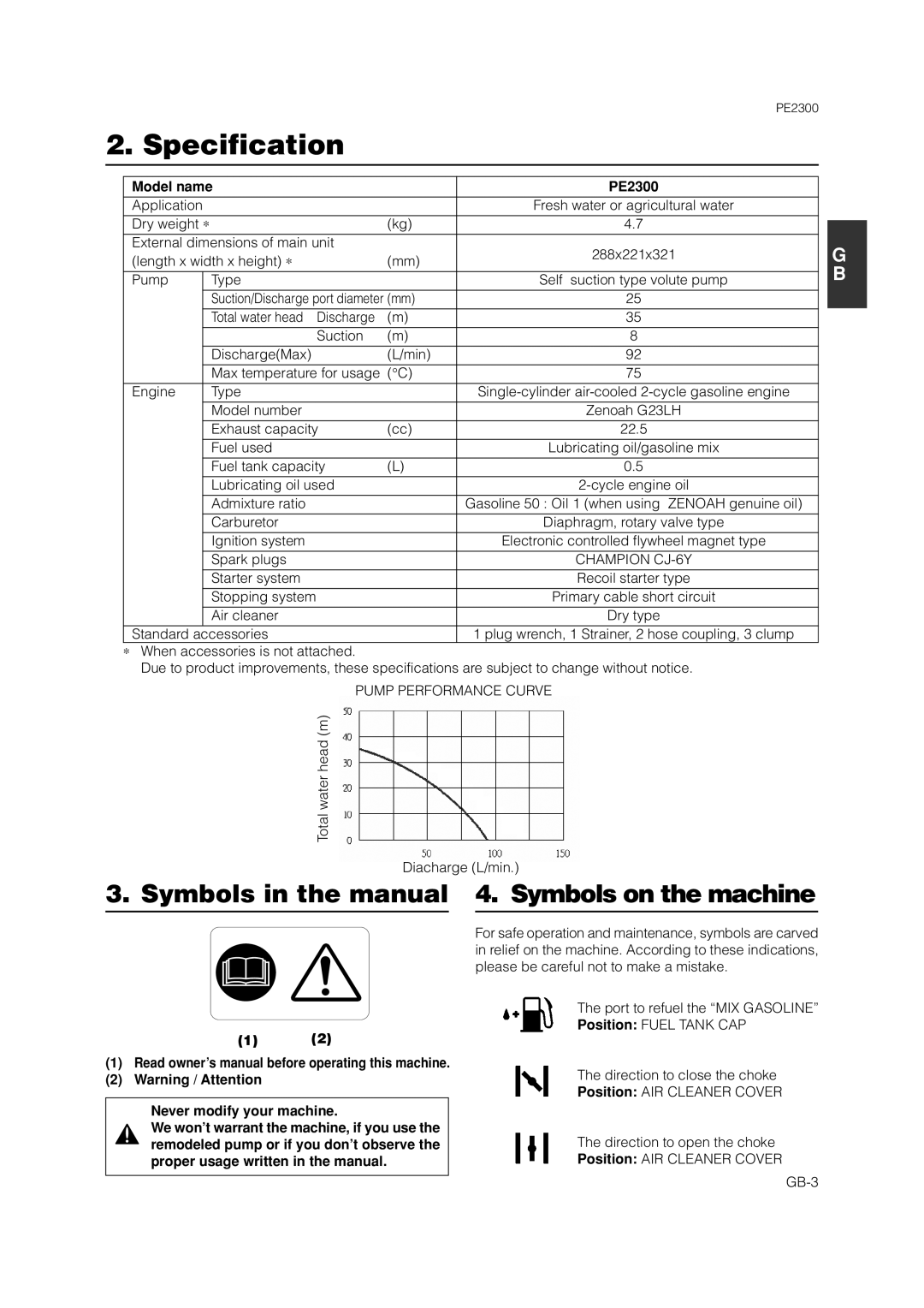 Zenoah PE2300 owner manual Specification, Model name, 2Warning / Attention Never modify your machine 