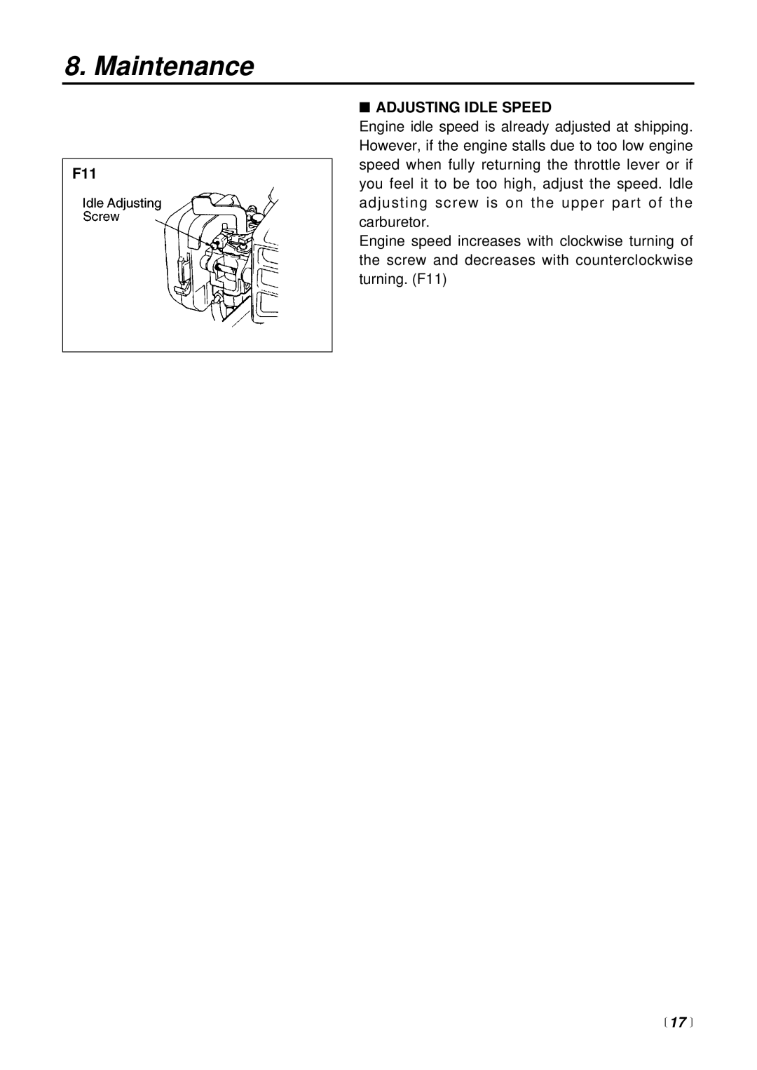 Zenoah PE2500H manual F11, Adjusting Idle Speed 