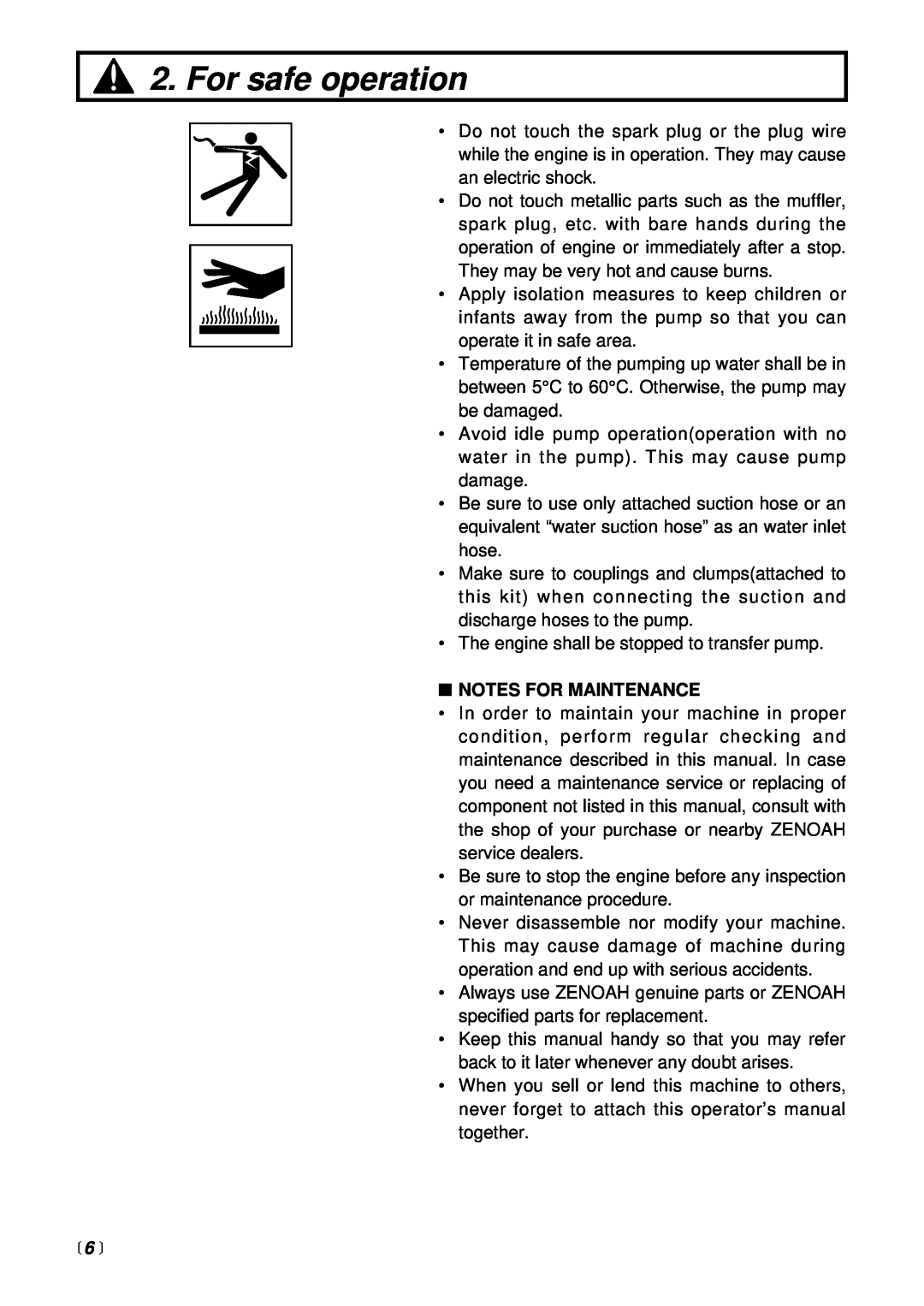 Zenoah PE2500H manual For safe operation, 6 , Notes For Maintenance 