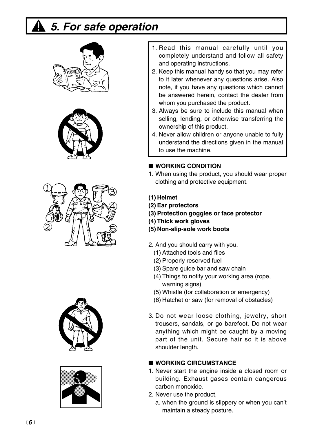 Zenoah PSZ2500 manual For safe operation, Working Condition, Working Circumstance 