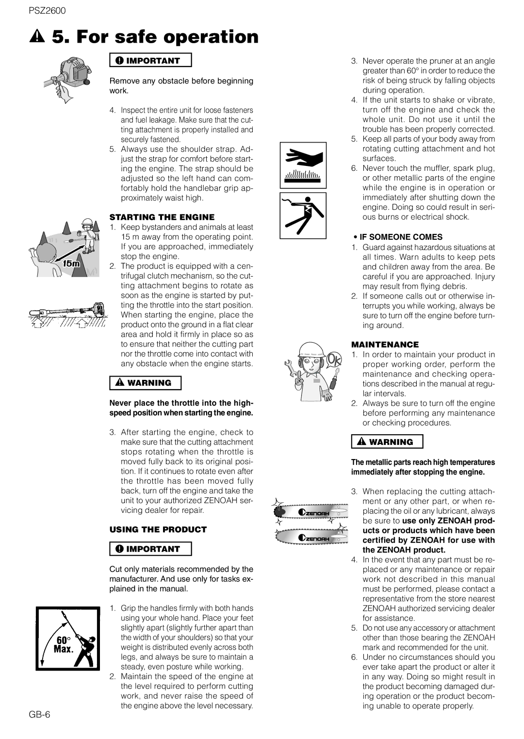 Zenoah PSZ2600 owner manual GB-6, Starting the Engine, Using the Product, If Someone Comes, Maintenance 