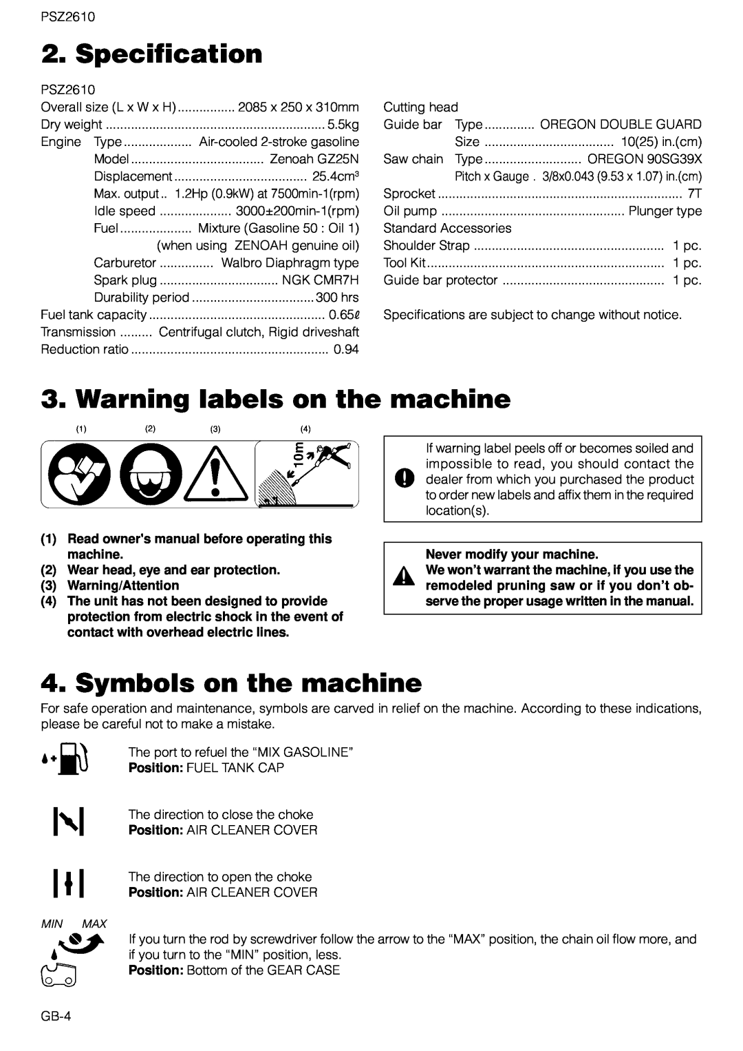 Zenoah PSZ2610 owner manual Specification, Warning labels on the machine, Symbols on the machine, Never modify your machine 