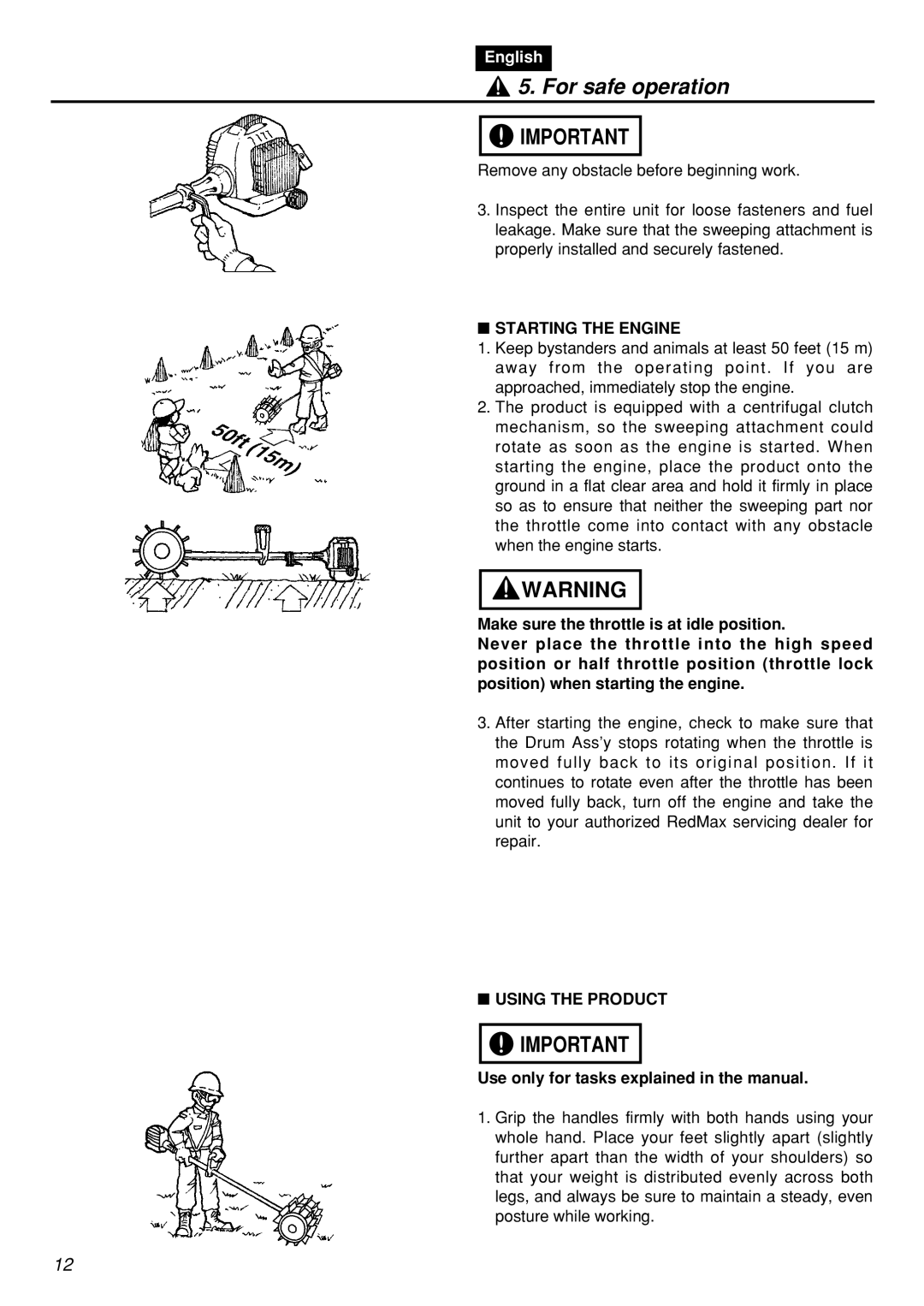 Zenoah RMNBZ2601-CA, RMSZ2601 Starting the Engine, Using the Product, Use only for tasks explained in the manual 