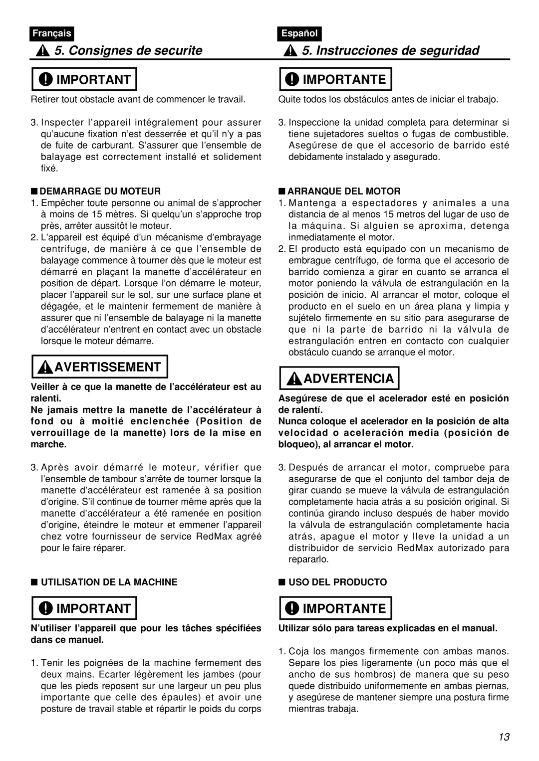 Zenoah RMSZ2601, RMNBZ2601-CA manual Demarrage DU Moteur, Arranque DEL Motor, Utilisation DE LA Machine, USO DEL Producto 